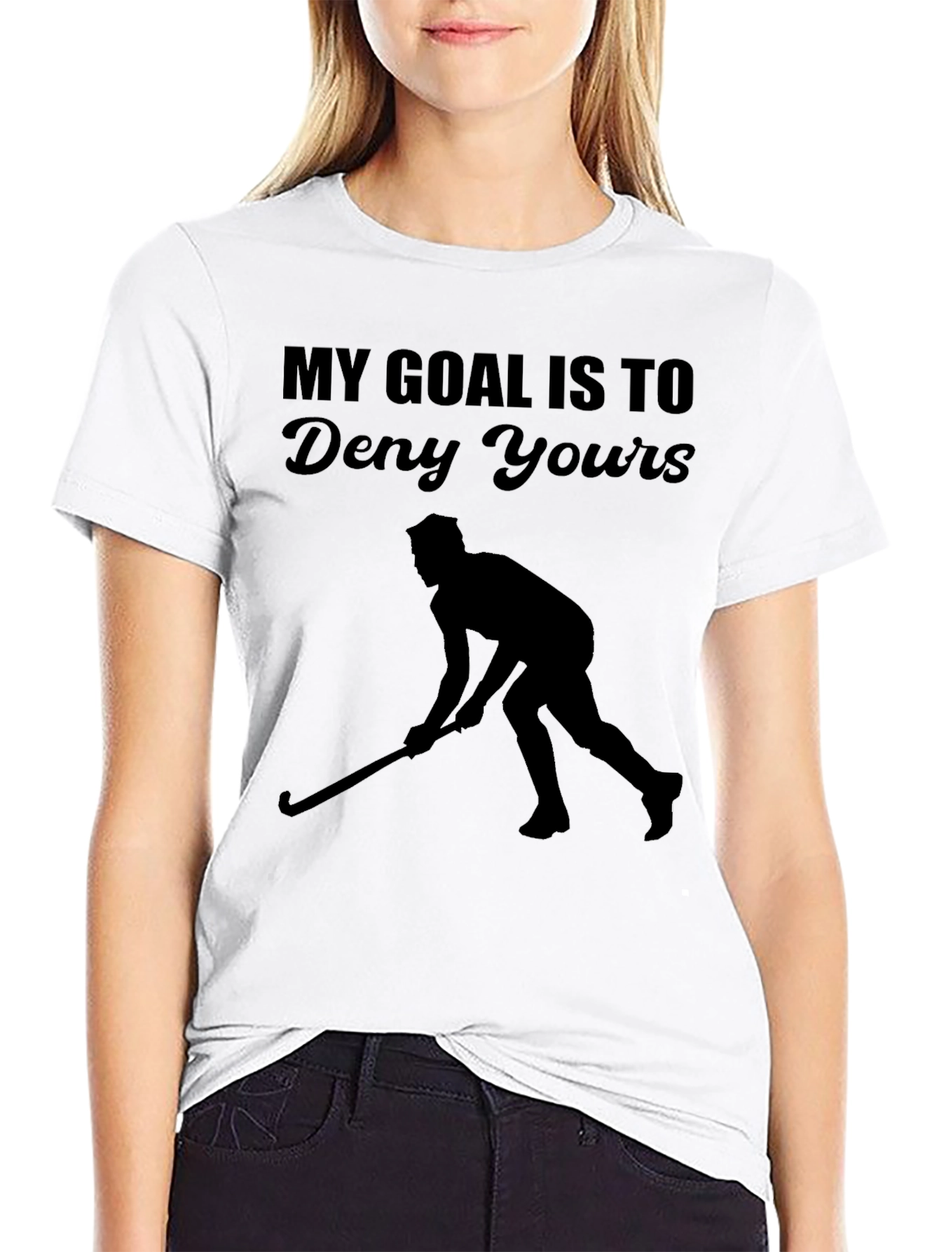 My Goal Is To Deny Yours Hockey T-Shirt