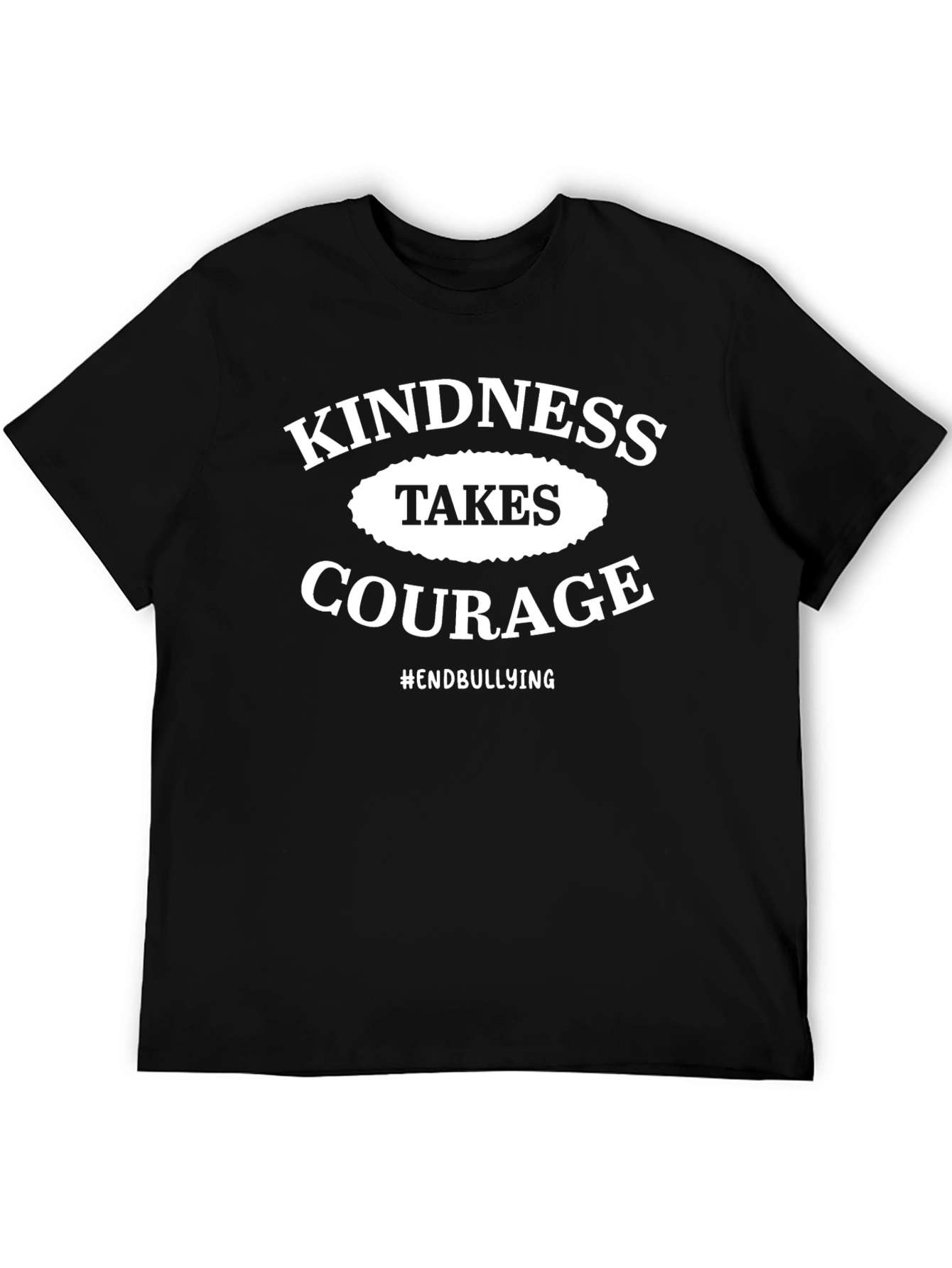 Kindness Takes Courage T-Shirt - End Bullying