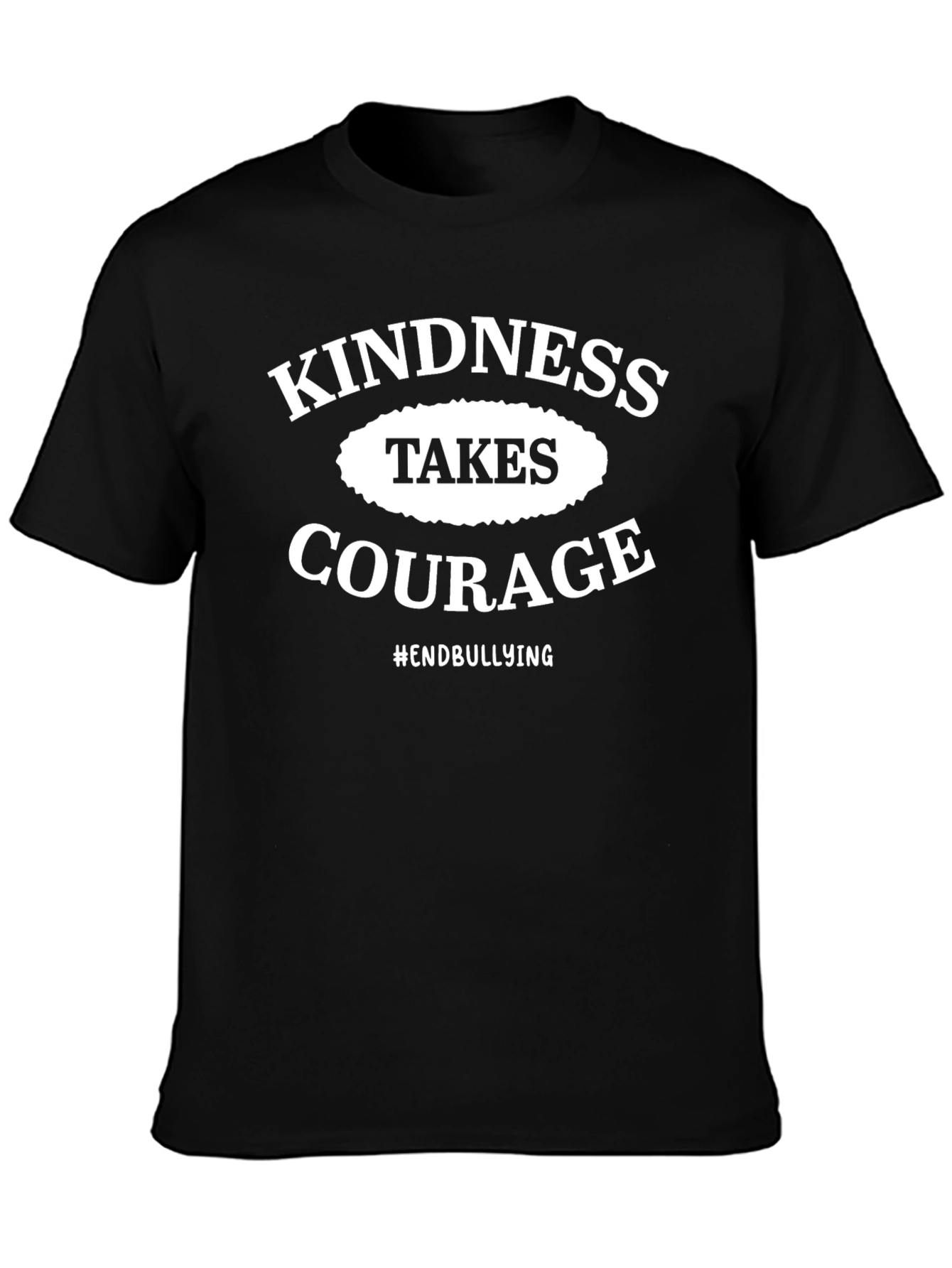 Kindness Takes Courage T-Shirt - End Bullying
