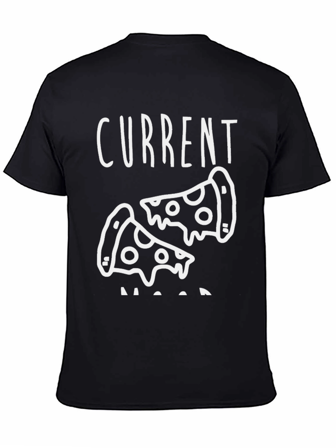 Current Mood Pizza T-Shirt - Funny Foodie Tee