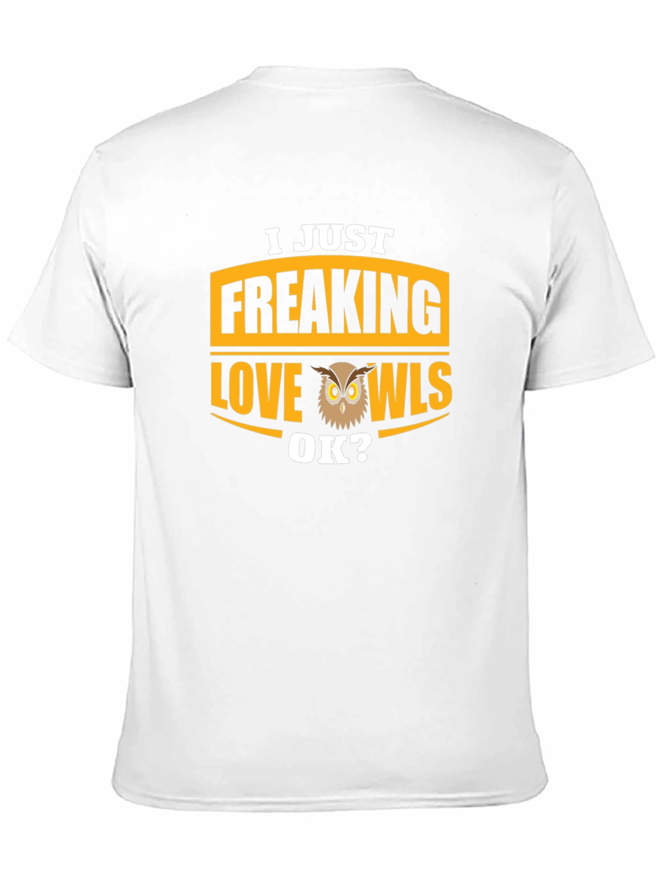 I Just Freaking Love Owls T-Shirt - Black