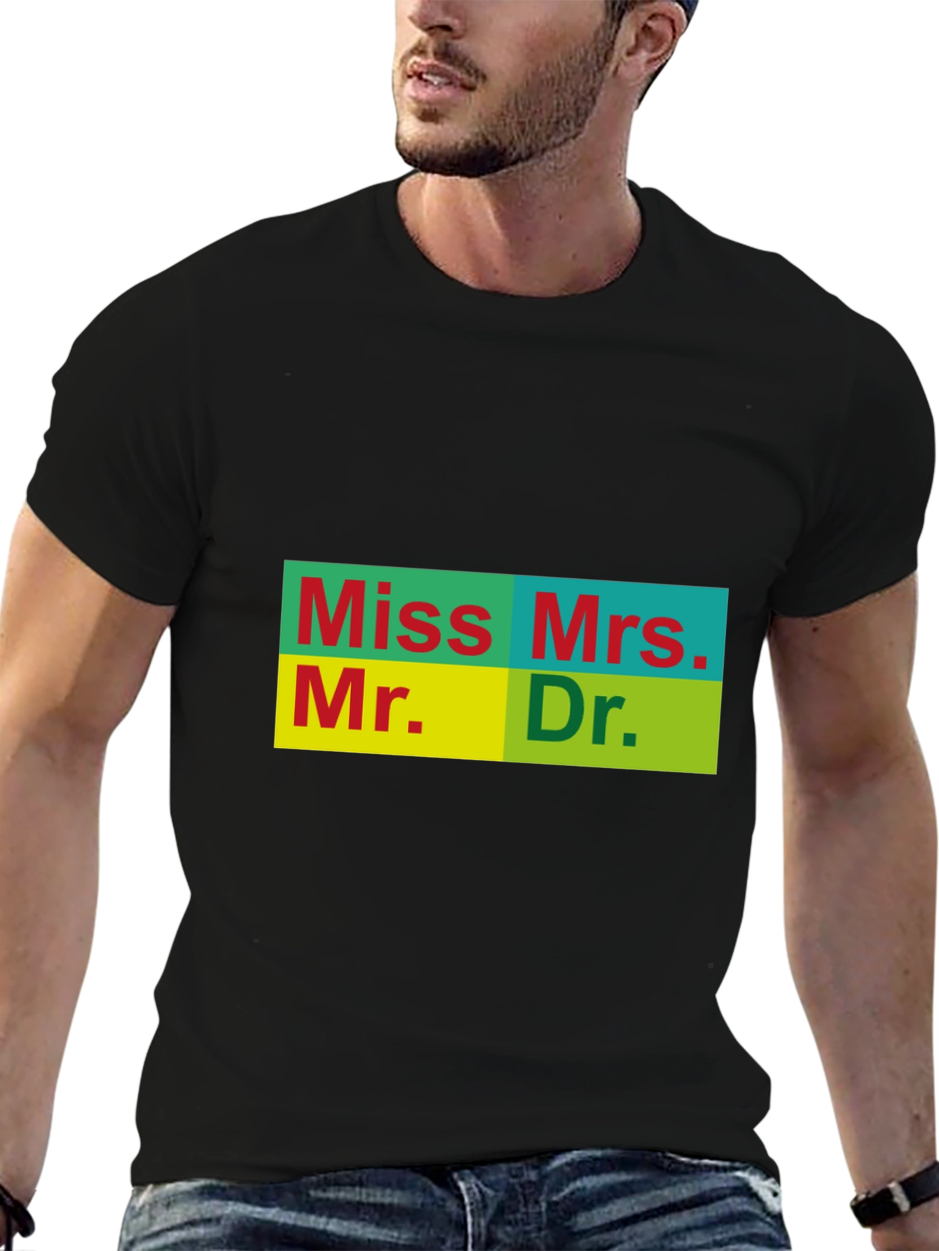 Title T-Shirt - Miss Mrs. Mr. Dr.