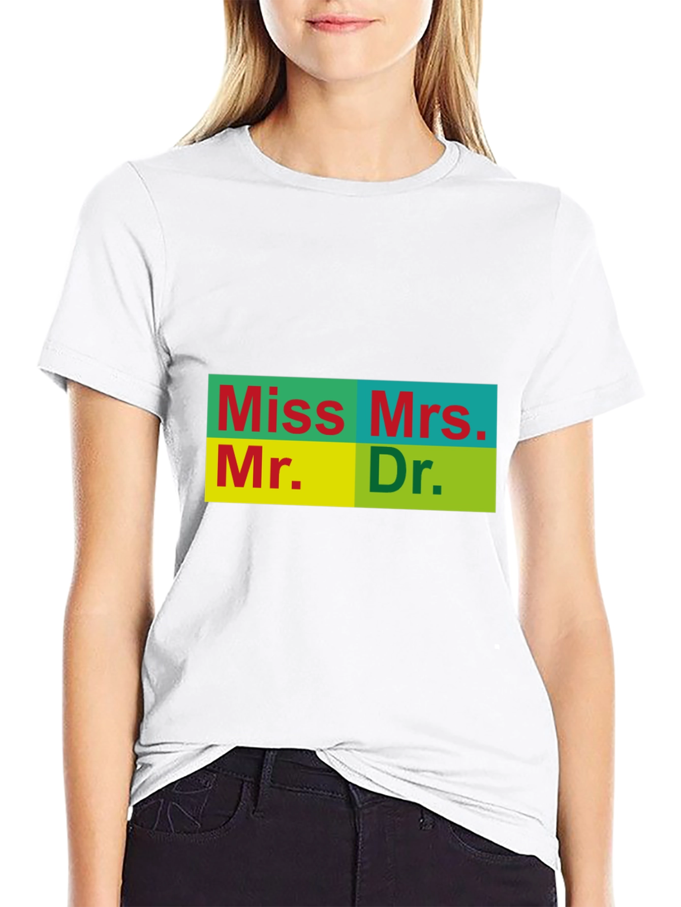 Title T-Shirt - Miss Mrs. Mr. Dr.
