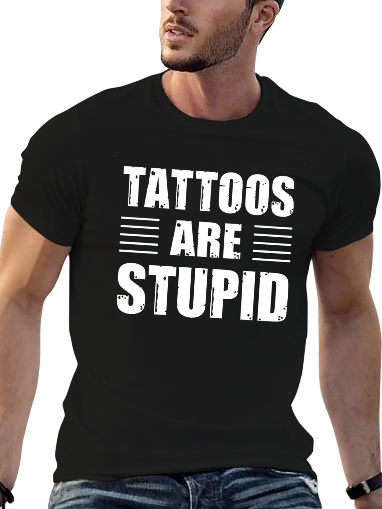 Tattoos Are Stupid Funny Sarcastic Graphic Tee Shirt