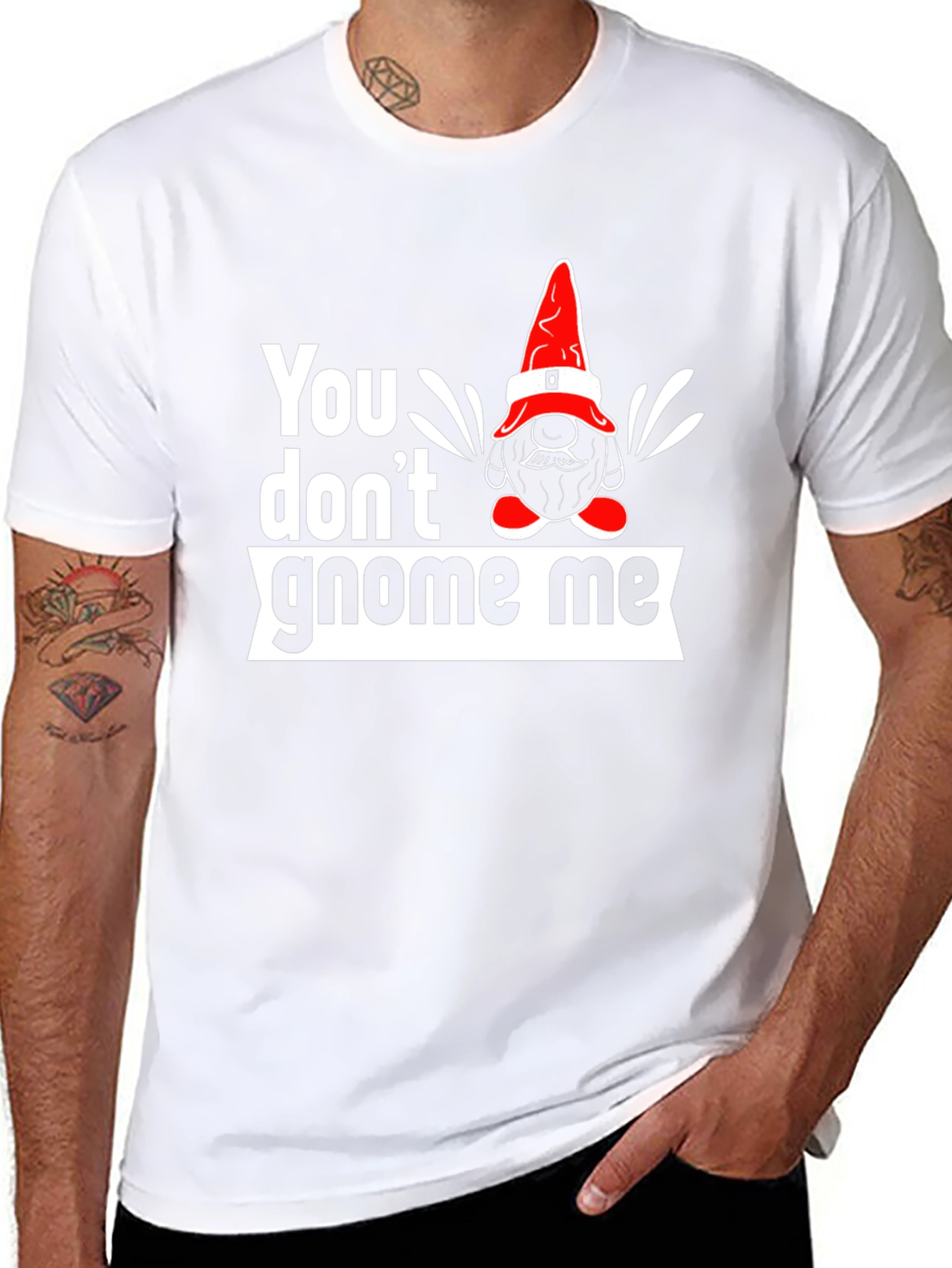 You Dont Gnome Me Graphic Tee