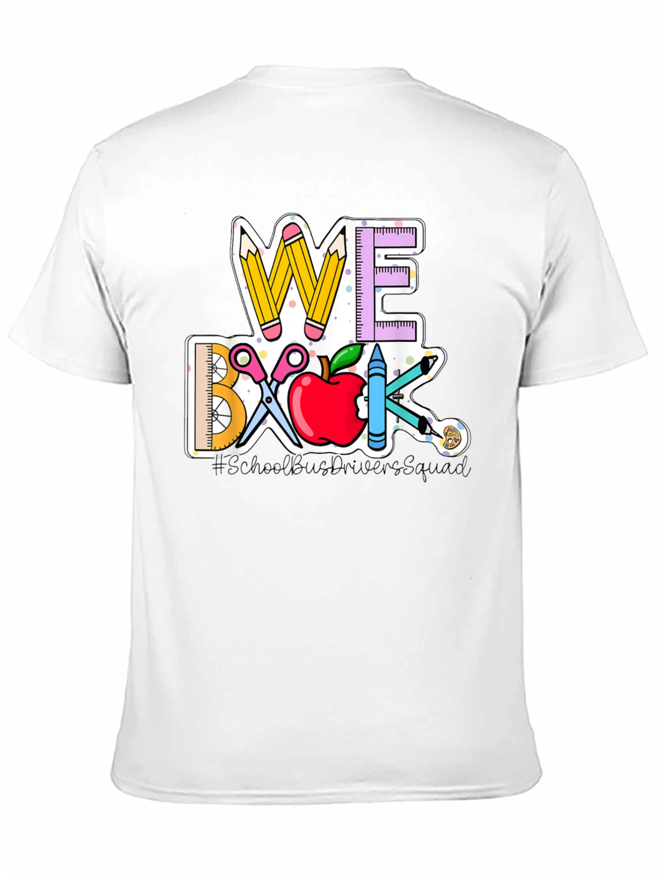 We Back School Bus Driver Squad T-Shirt