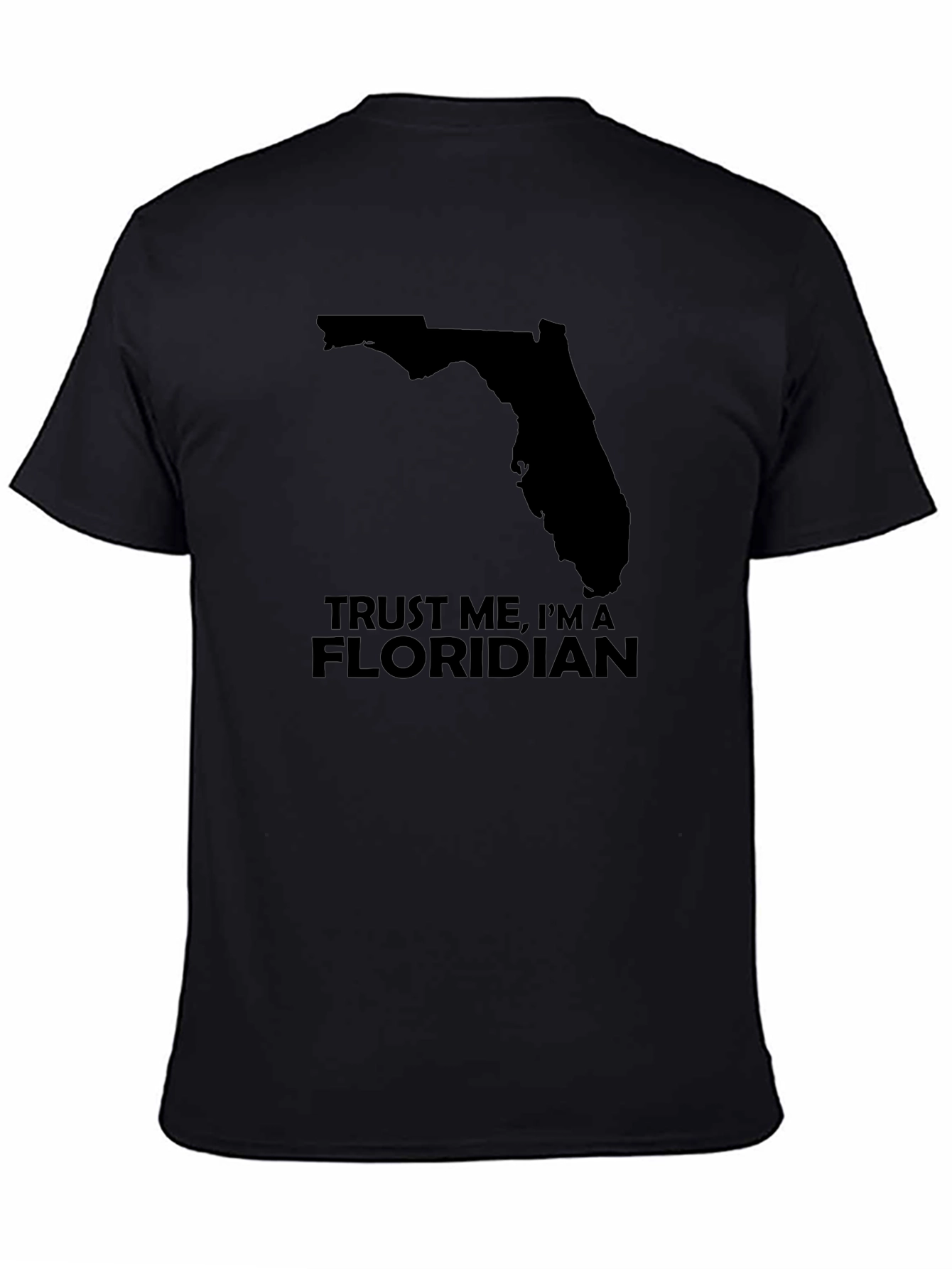Trust Me Im A Floridian Black T-Shirt