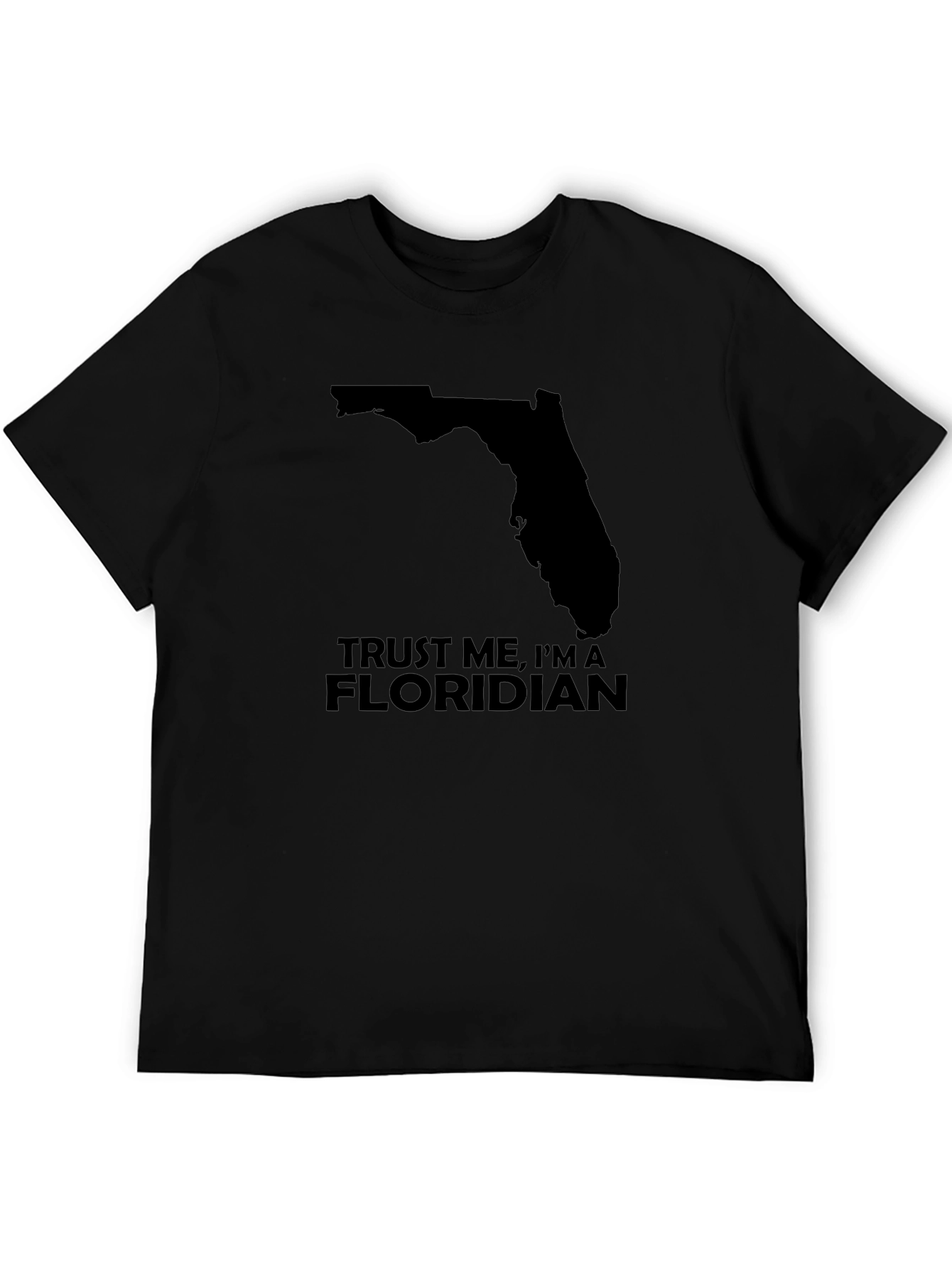 Trust Me Im A Floridian Black T-Shirt