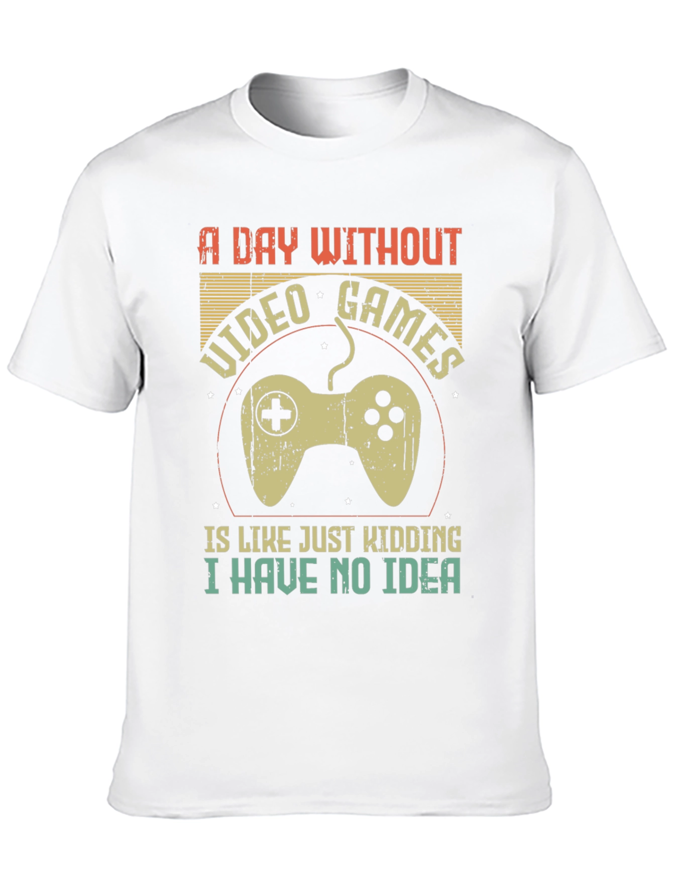 Funny Gamer T-Shirt: A Day Without Video Games