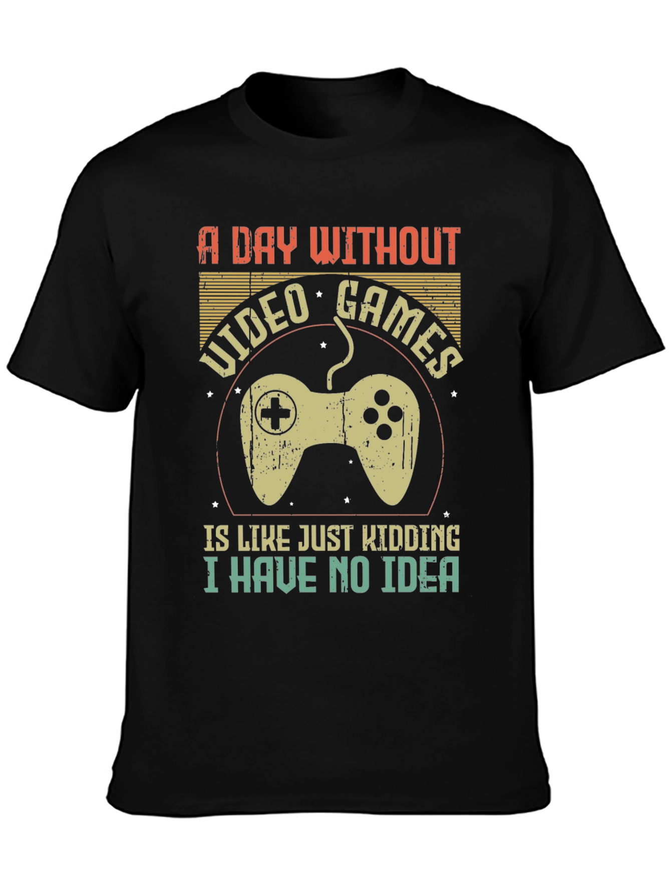 Funny Gamer T-Shirt: A Day Without Video Games