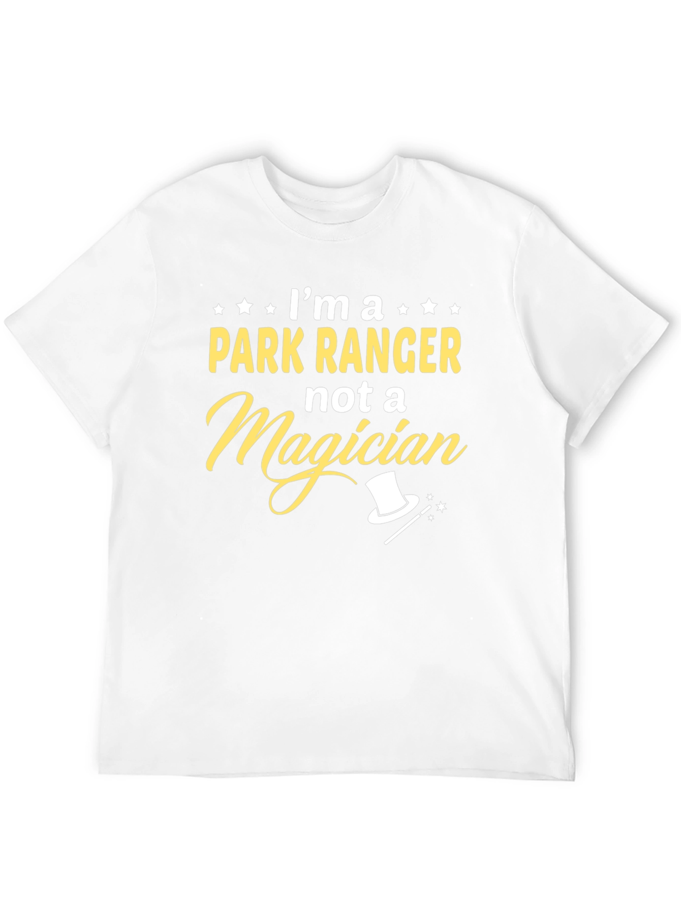 Park Ranger T-Shirt - Not a Magician Funny Tee