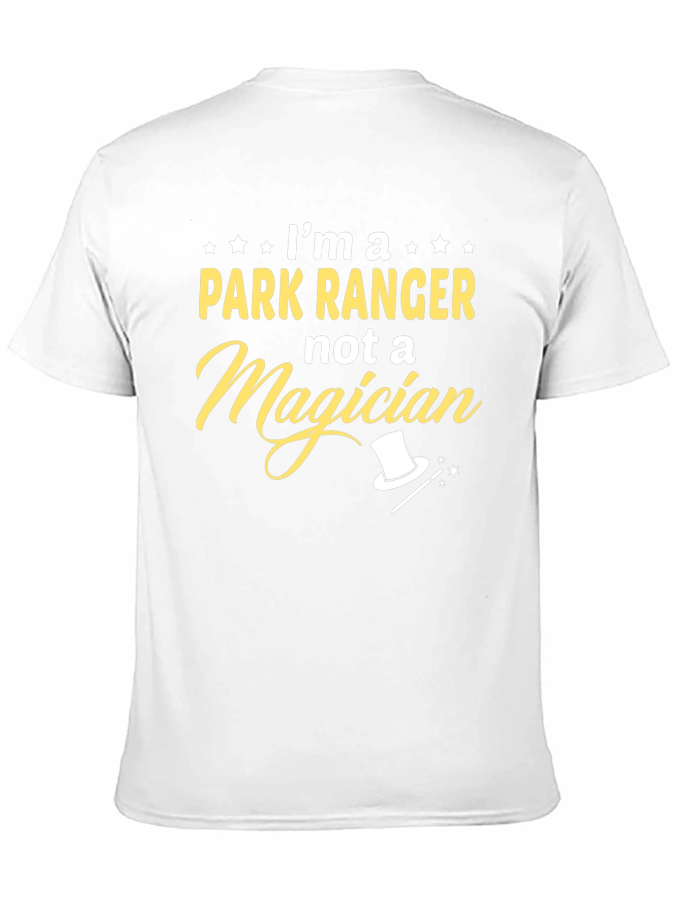 Park Ranger T-Shirt - Not a Magician Funny Tee