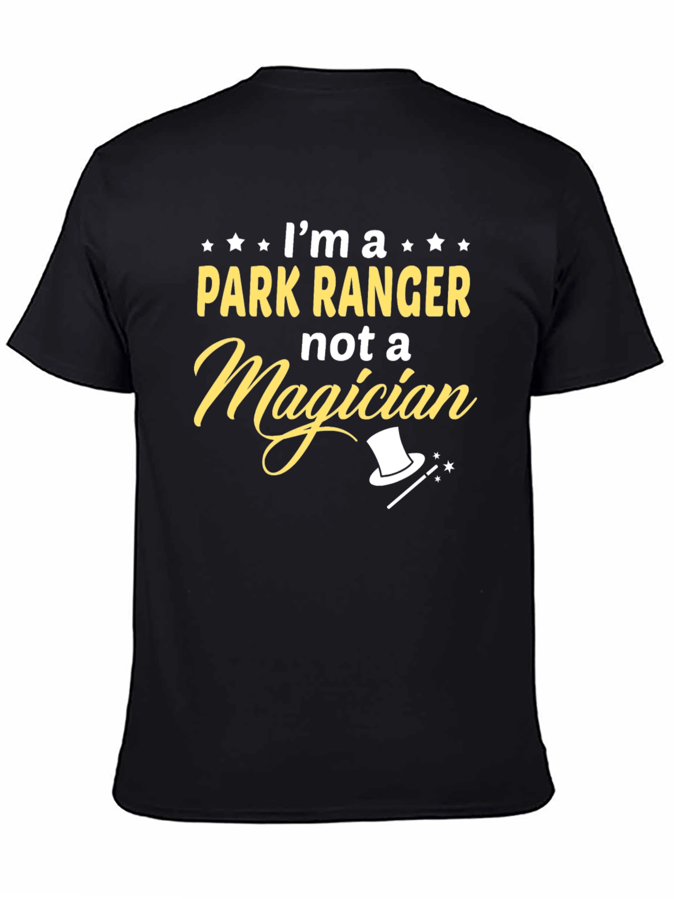 Park Ranger T-Shirt - Not a Magician Funny Tee