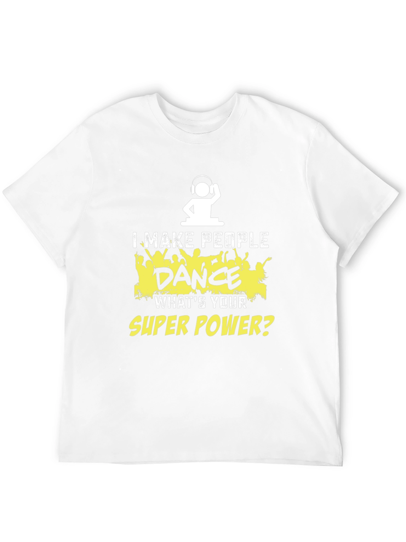 I Make People Dance Funny DJ T-Shirt