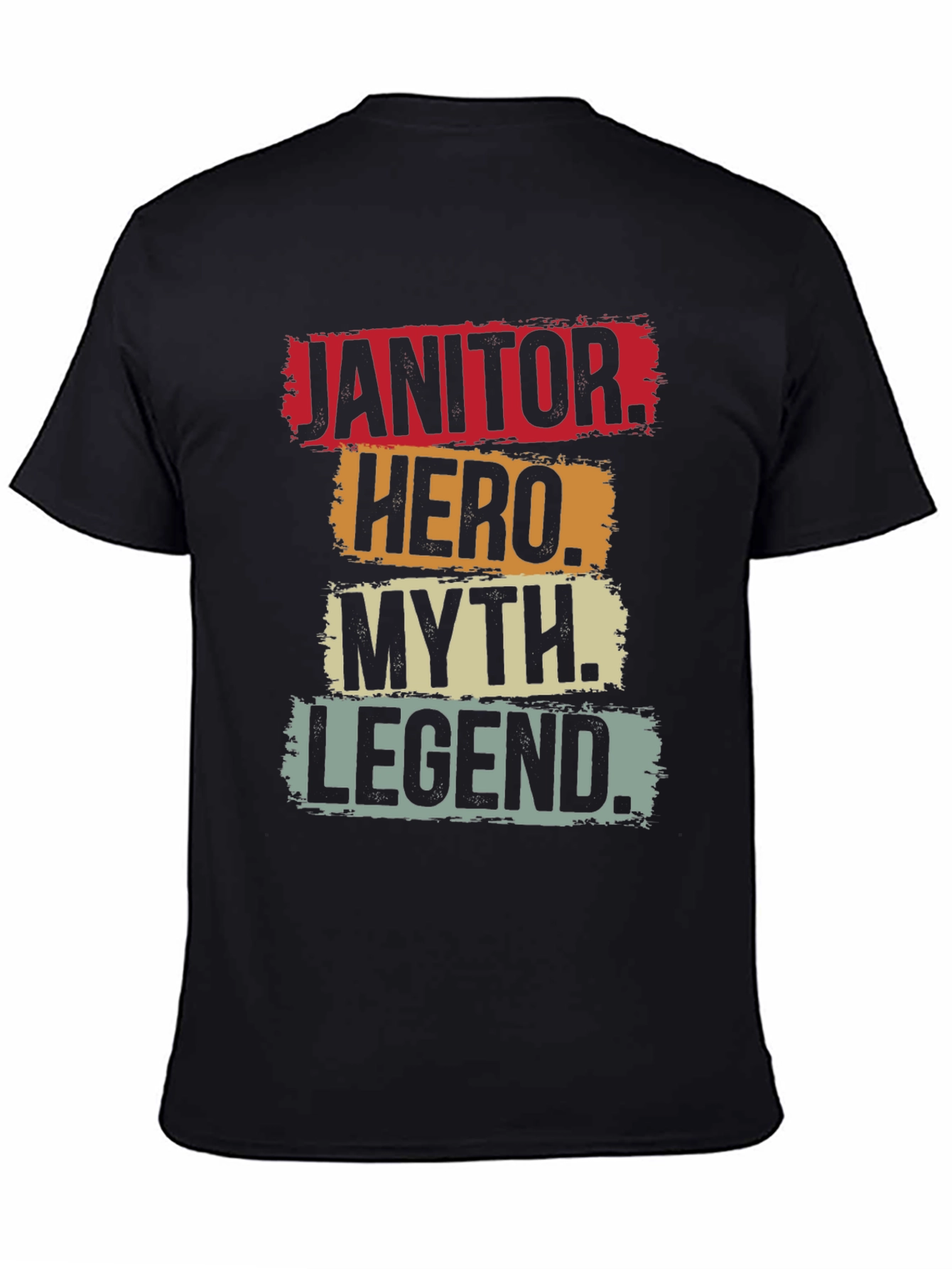 Janitor Hero Myth Legend Graphic T-Shirt