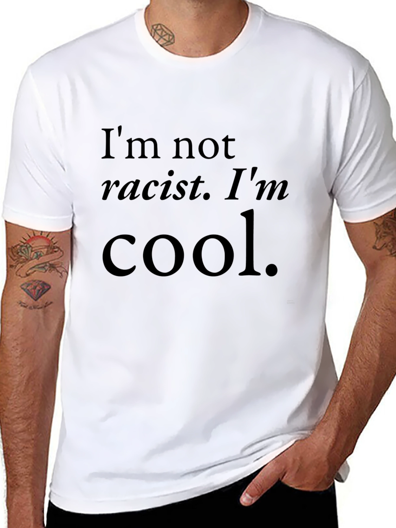 Cool Statement T-Shirt: Im Not Racist