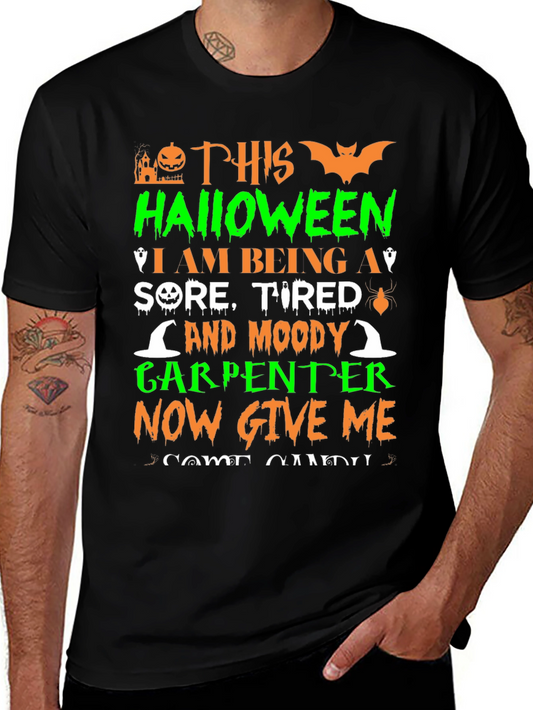 Halloween Carpenter T-Shirt: Sore Tired & Moody!