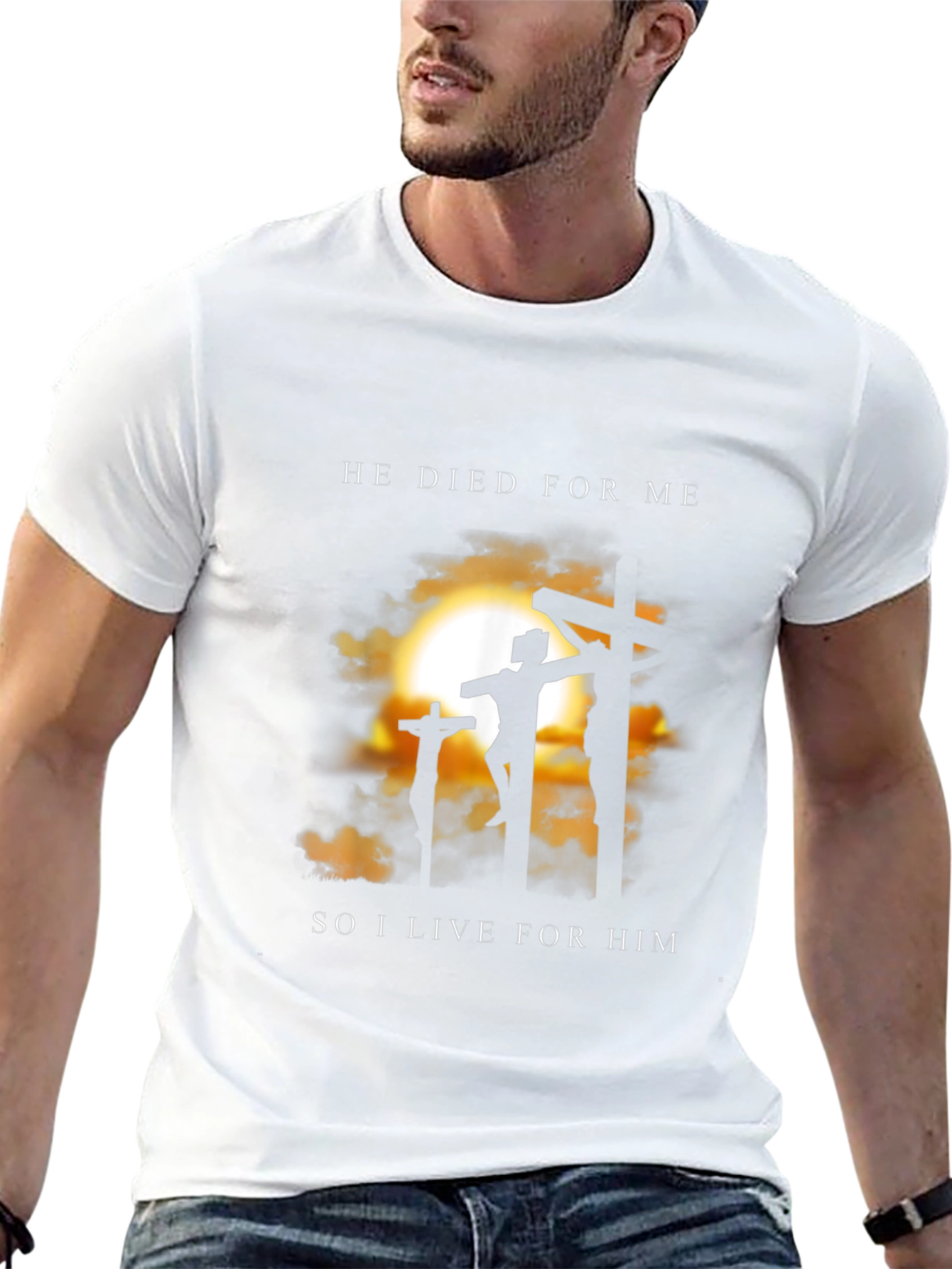 He Died for Me T-Shirt