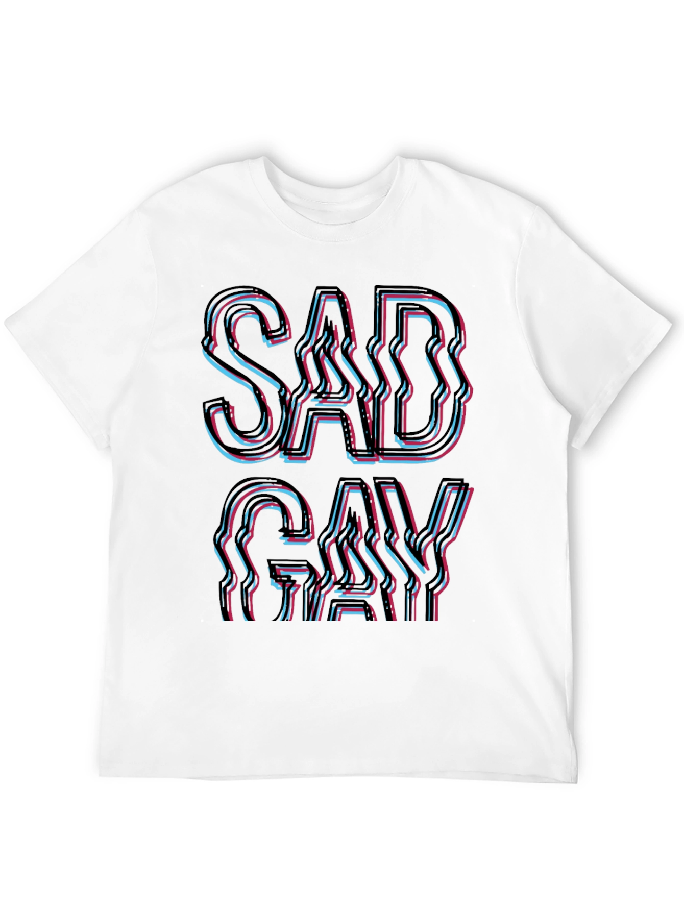Sad Gay T-Shirt - Bold Graphic Tee