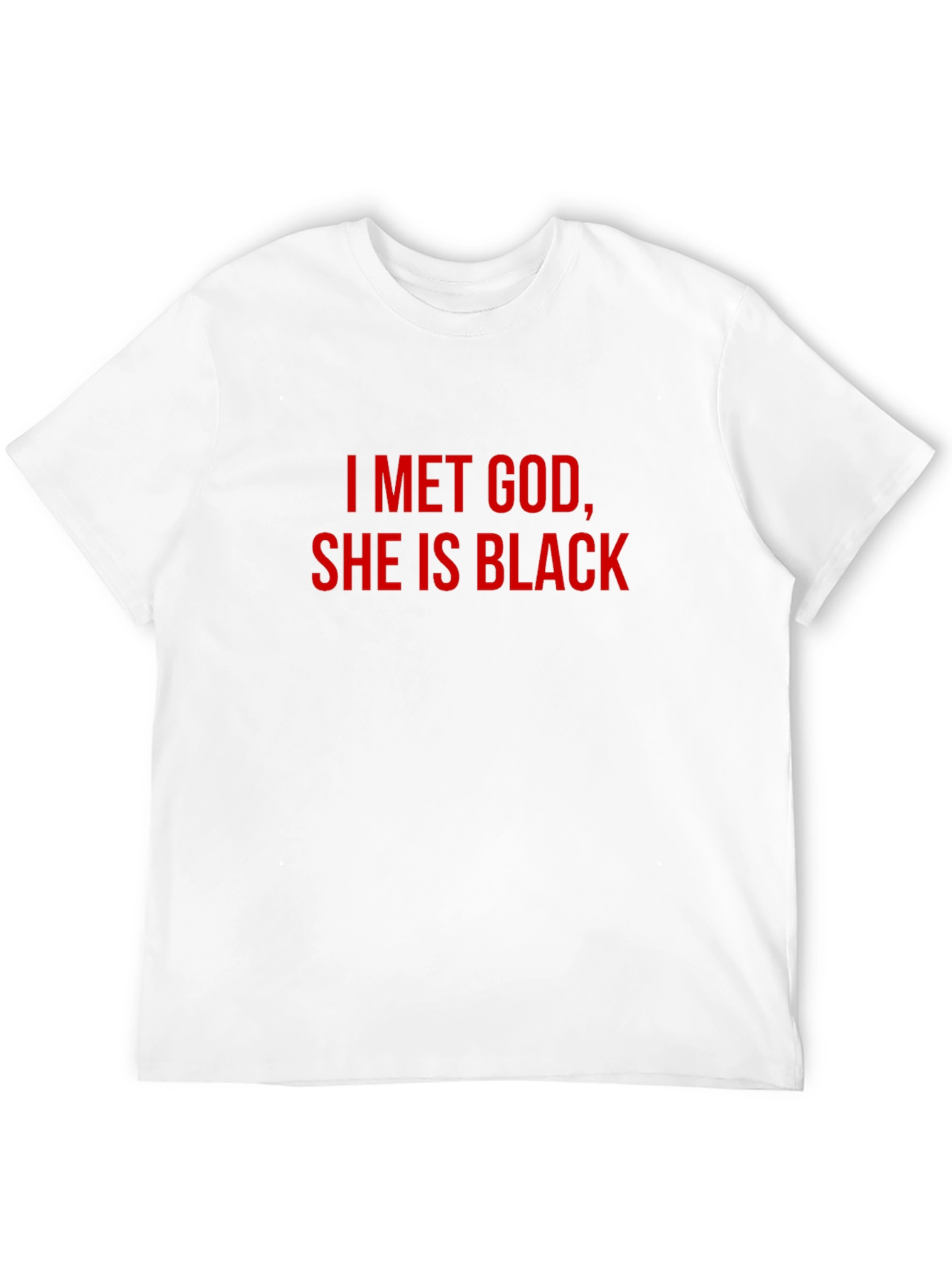 I Met God She is Black T-Shirt - Black