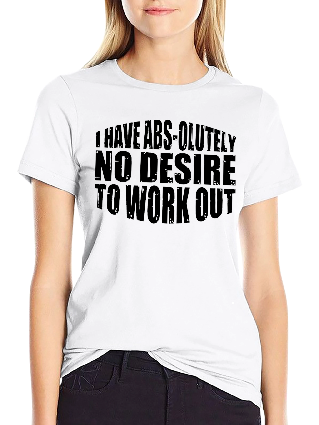 No Desire to Workout Graphic T-Shirt
