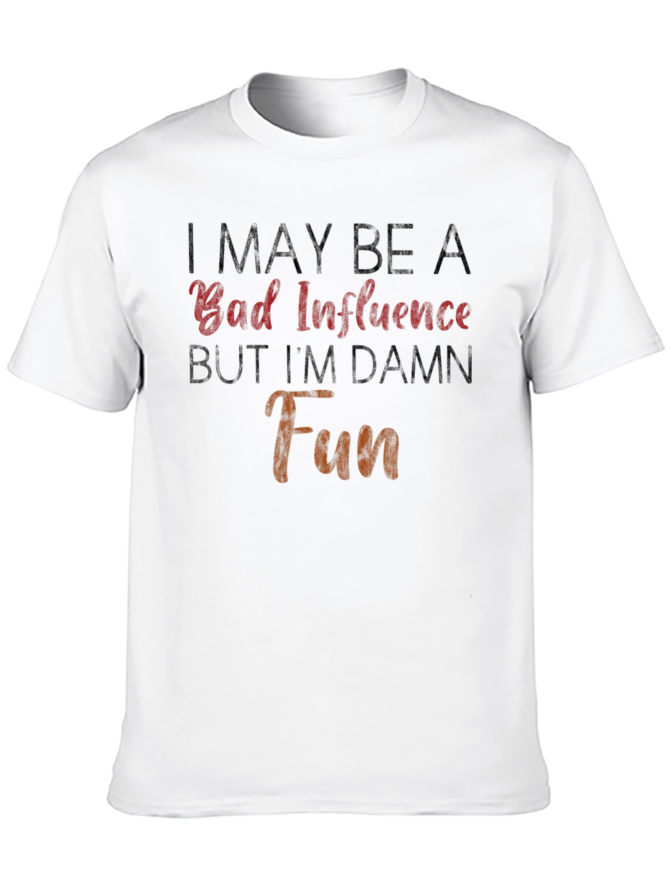 Bad Influence Damn Fun Graphic T-Shirt