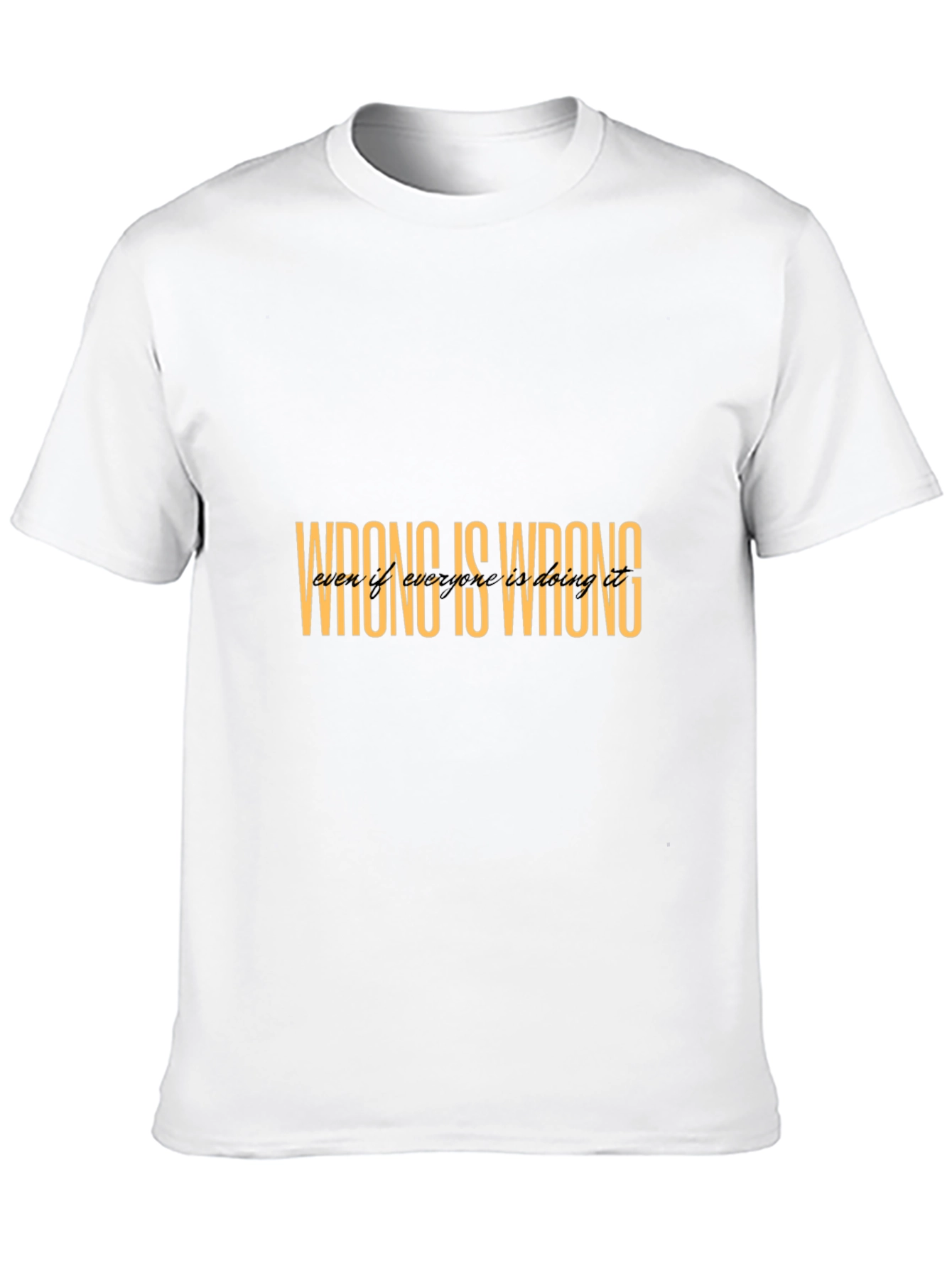Wrong Is Wrong Black T-Shirt