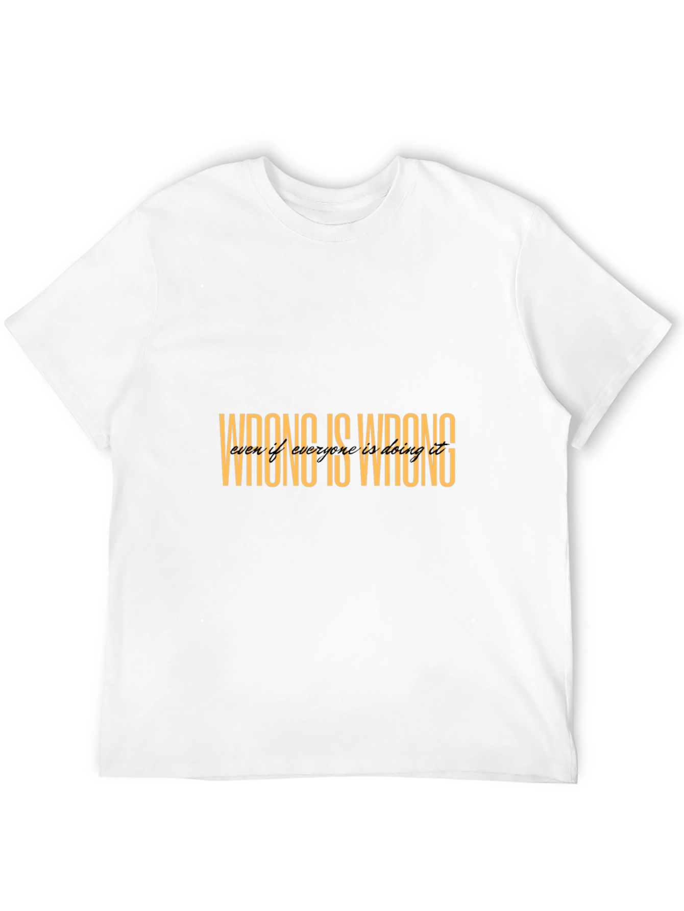 Wrong Is Wrong Black T-Shirt