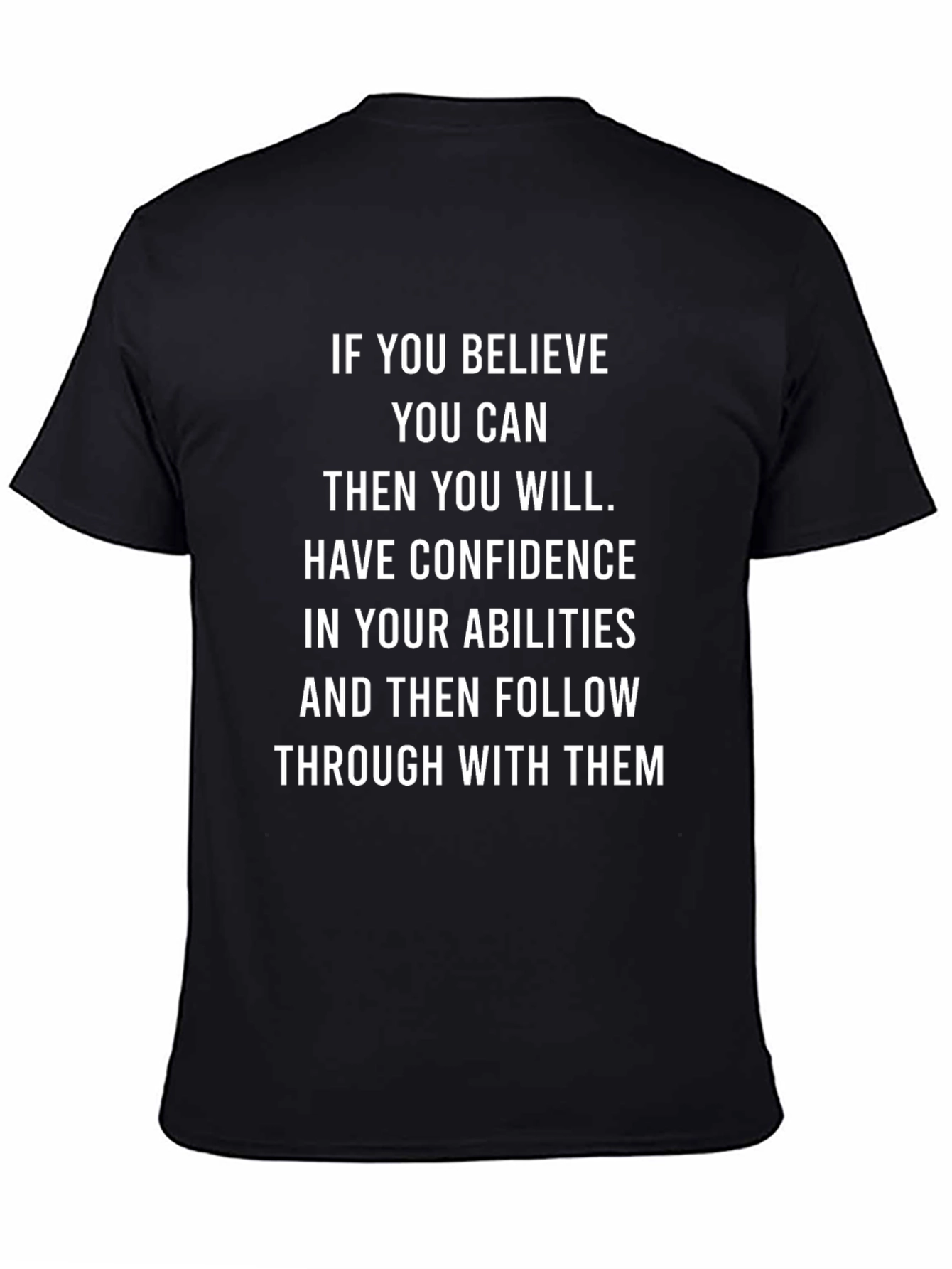Motivational Quote T-Shirt - Believe You Can
