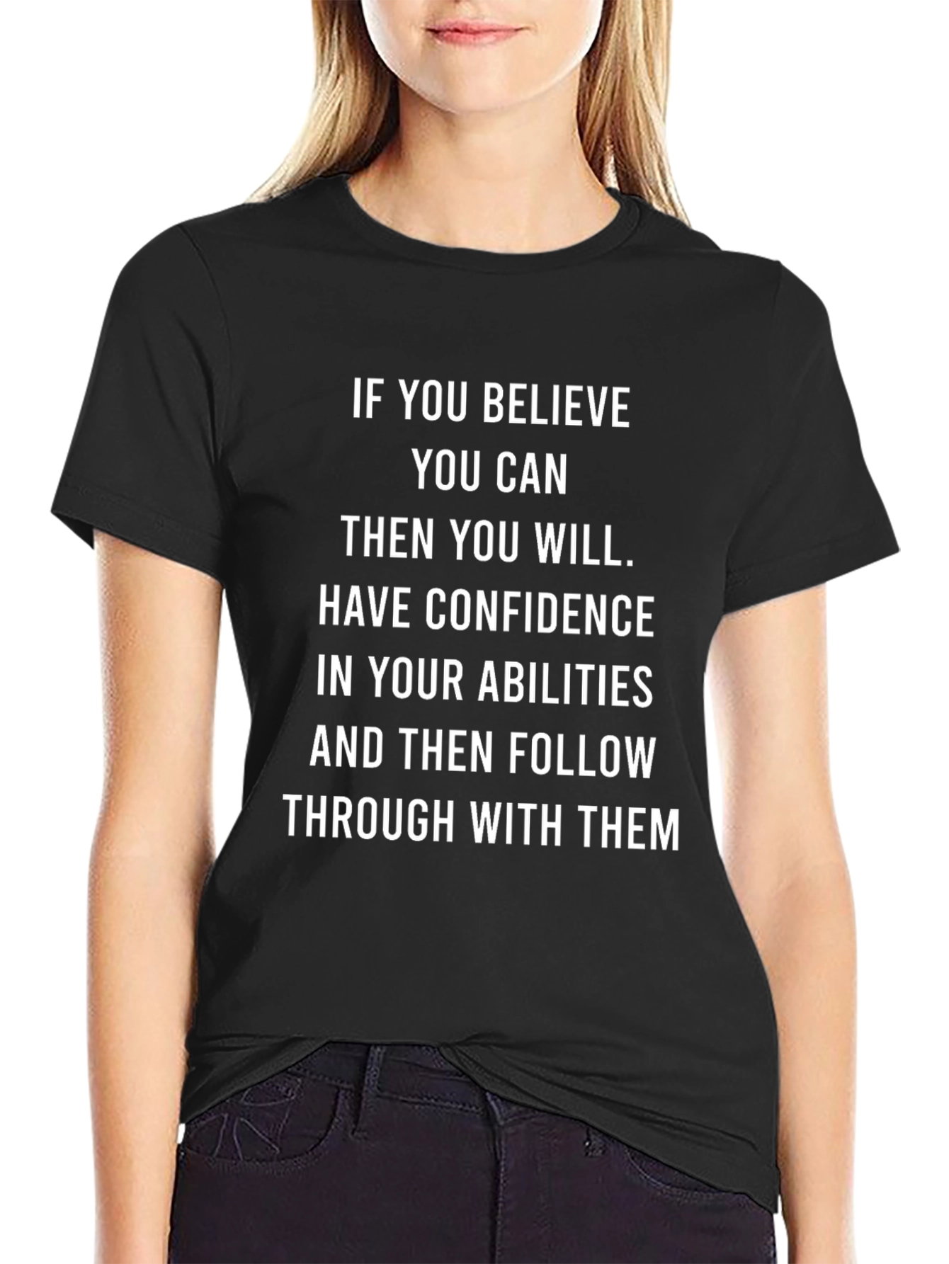 Motivational Quote T-Shirt - Believe You Can
