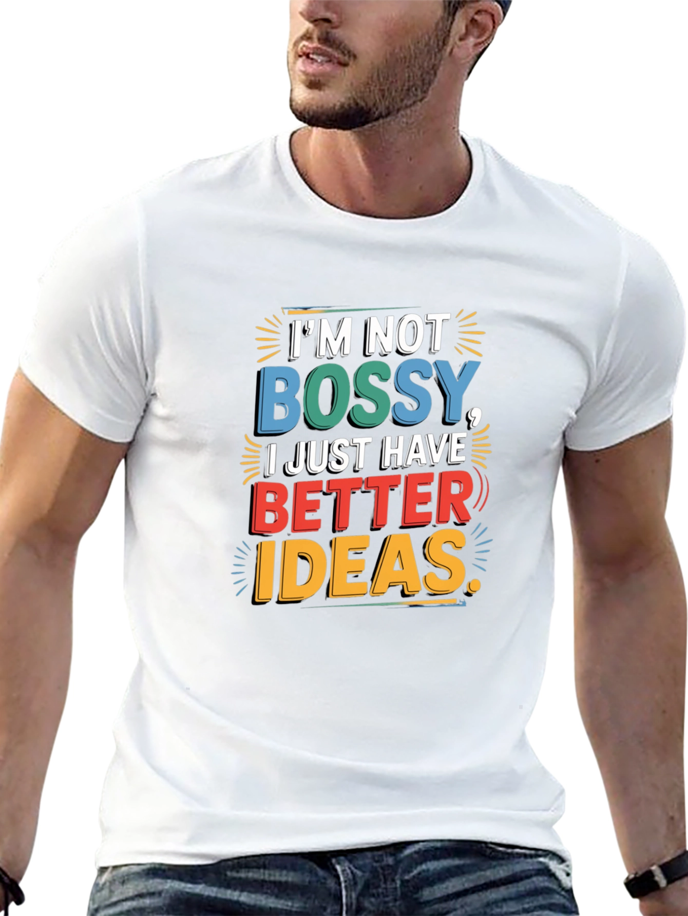 Im Not Bossy T-Shirt - Better Ideas Graphic Tee