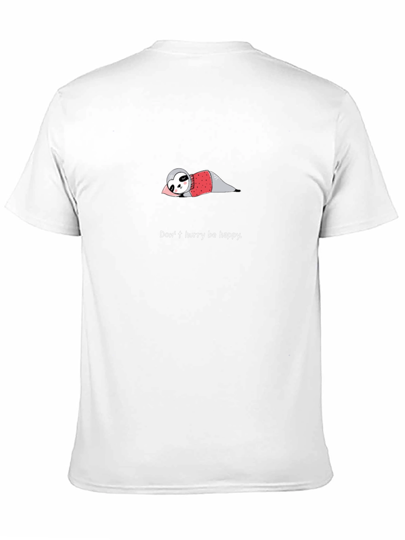 Dont Hurry Be Happy Sloth Graphic Tee