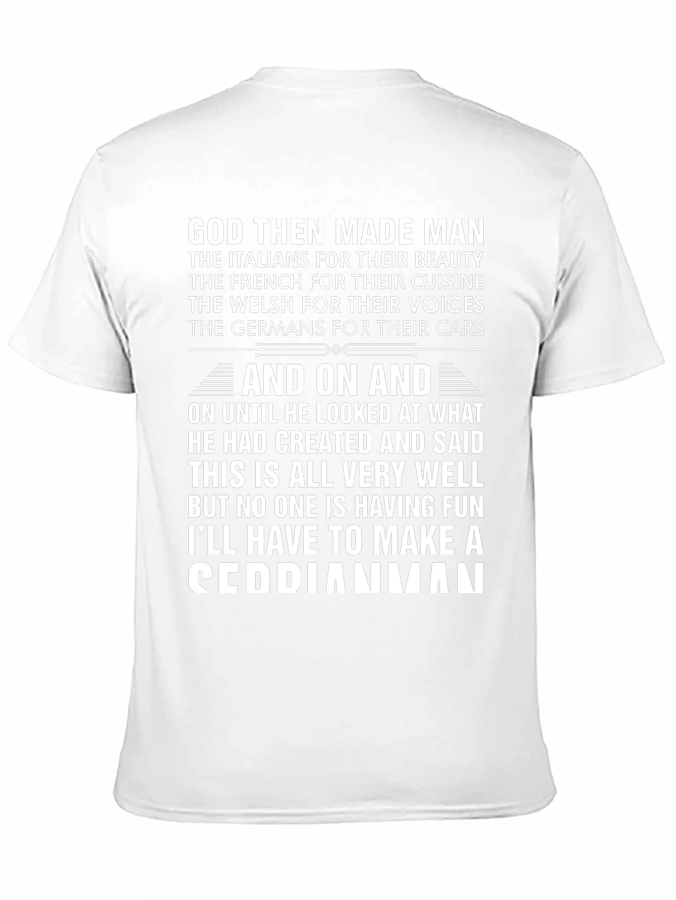 God Then Made Man Cedric T-Shirt