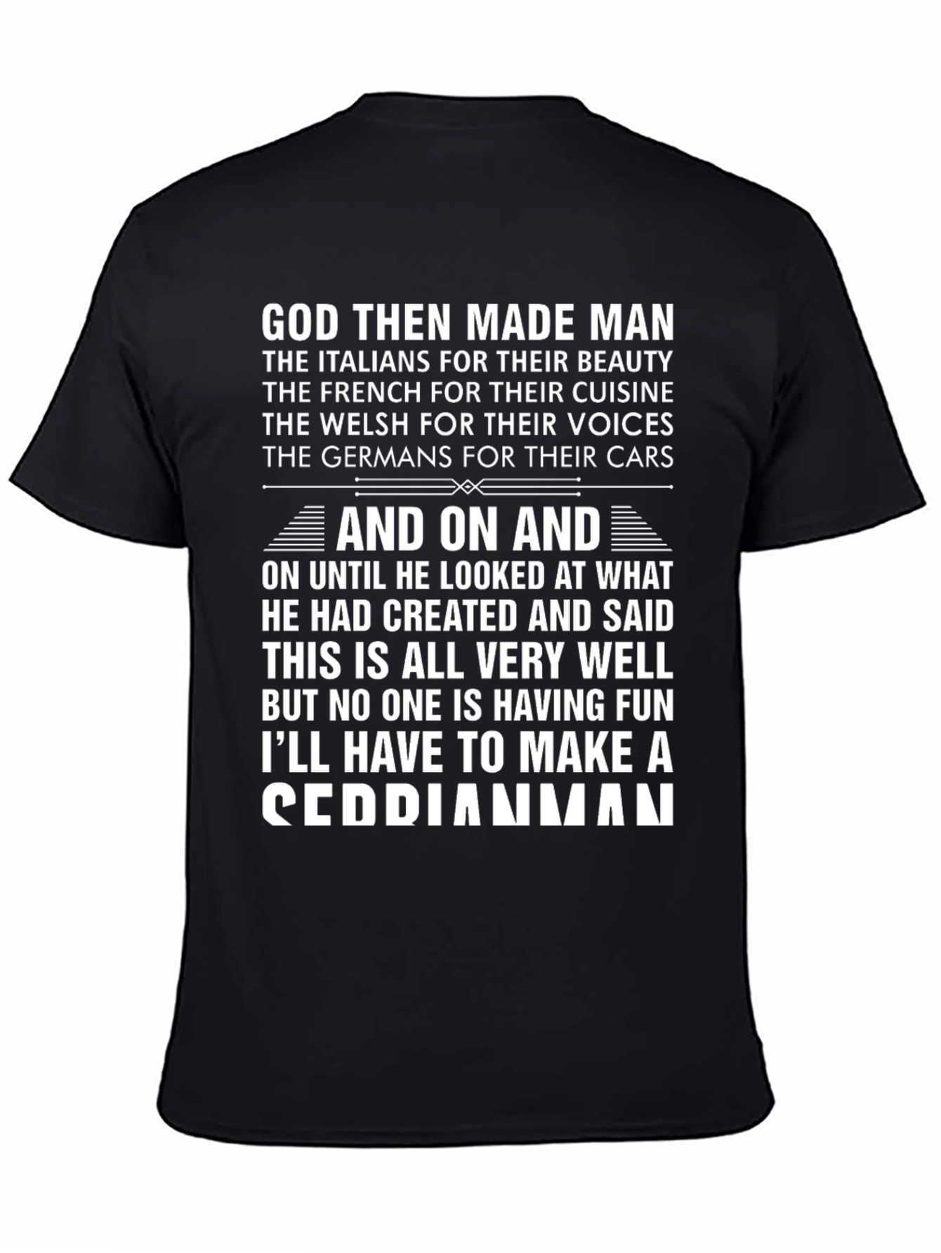 God Then Made Man Cedric T-Shirt