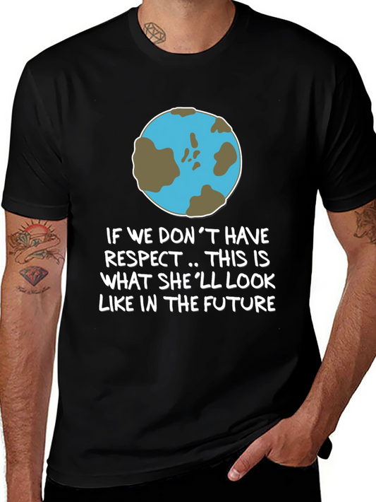 Earth Respect Graphic Tee - Save the Planet T-Shirt