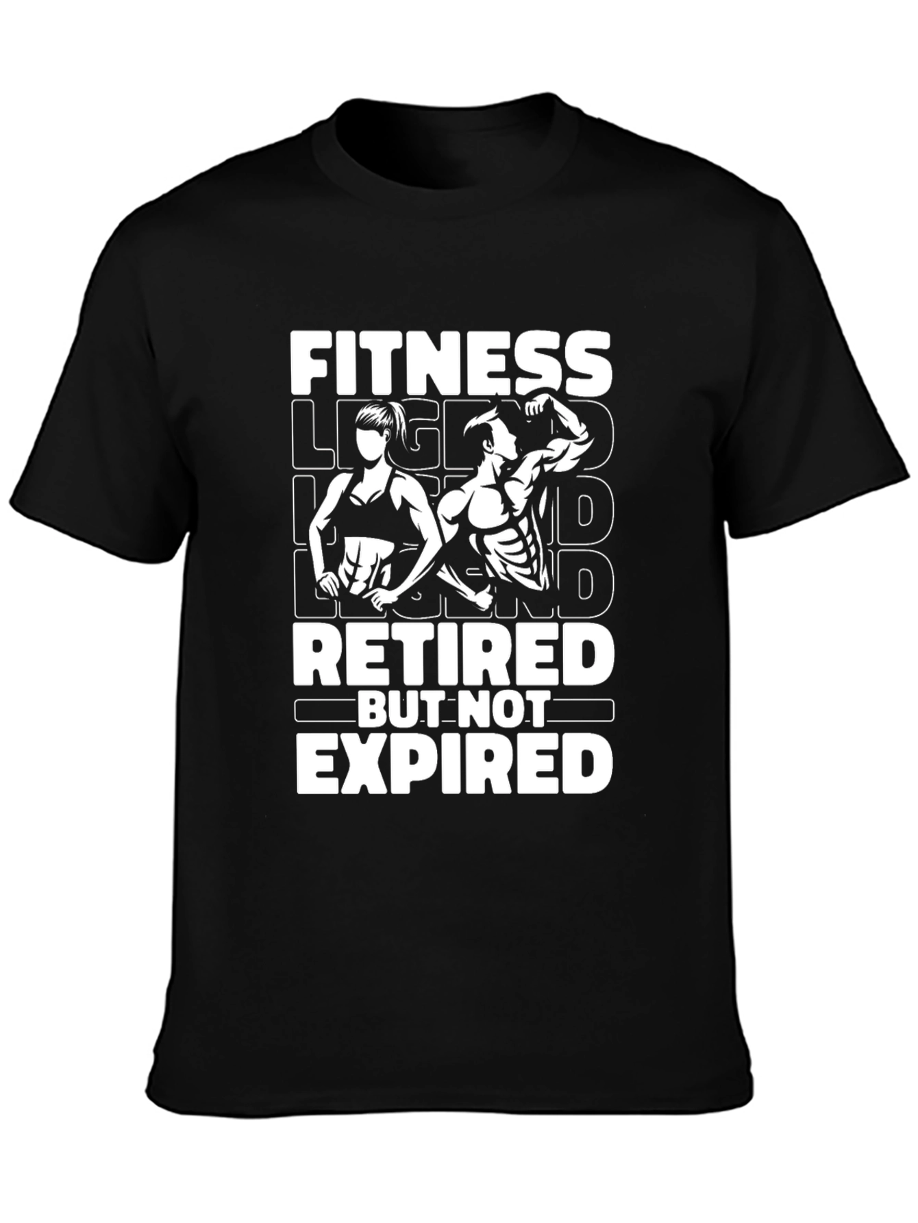 Fitness Legend Retired But Not Expired Black T-Shirt