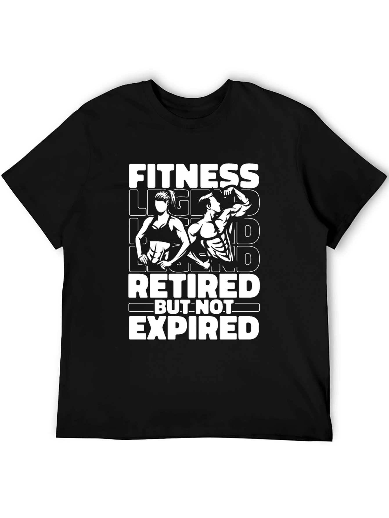 Fitness Legend Retired But Not Expired Black T-Shirt