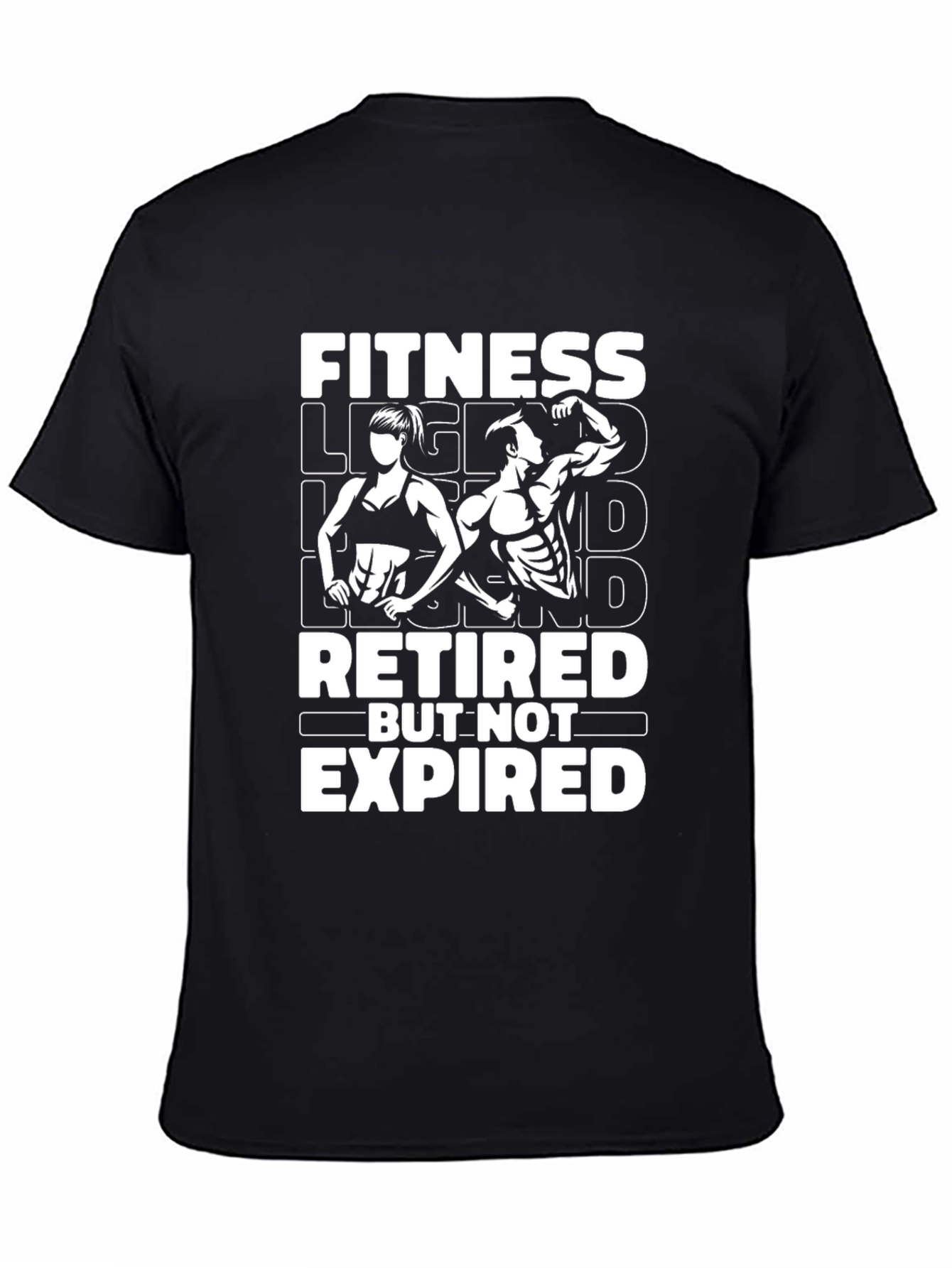 Fitness Legend Retired But Not Expired Black T-Shirt