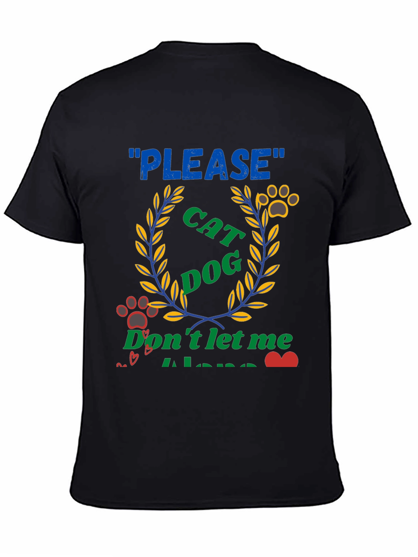 Please Cat Dog - Dont Let Me Alone T-Shirt