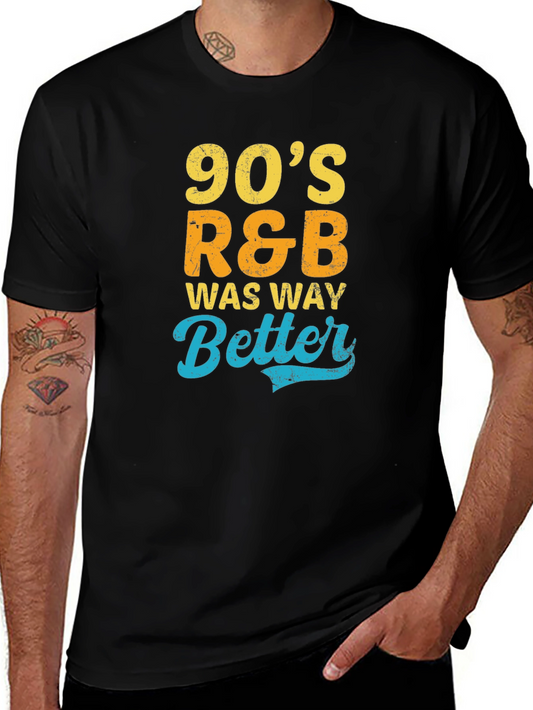 90s R&B Was Way Better Graphic Tee