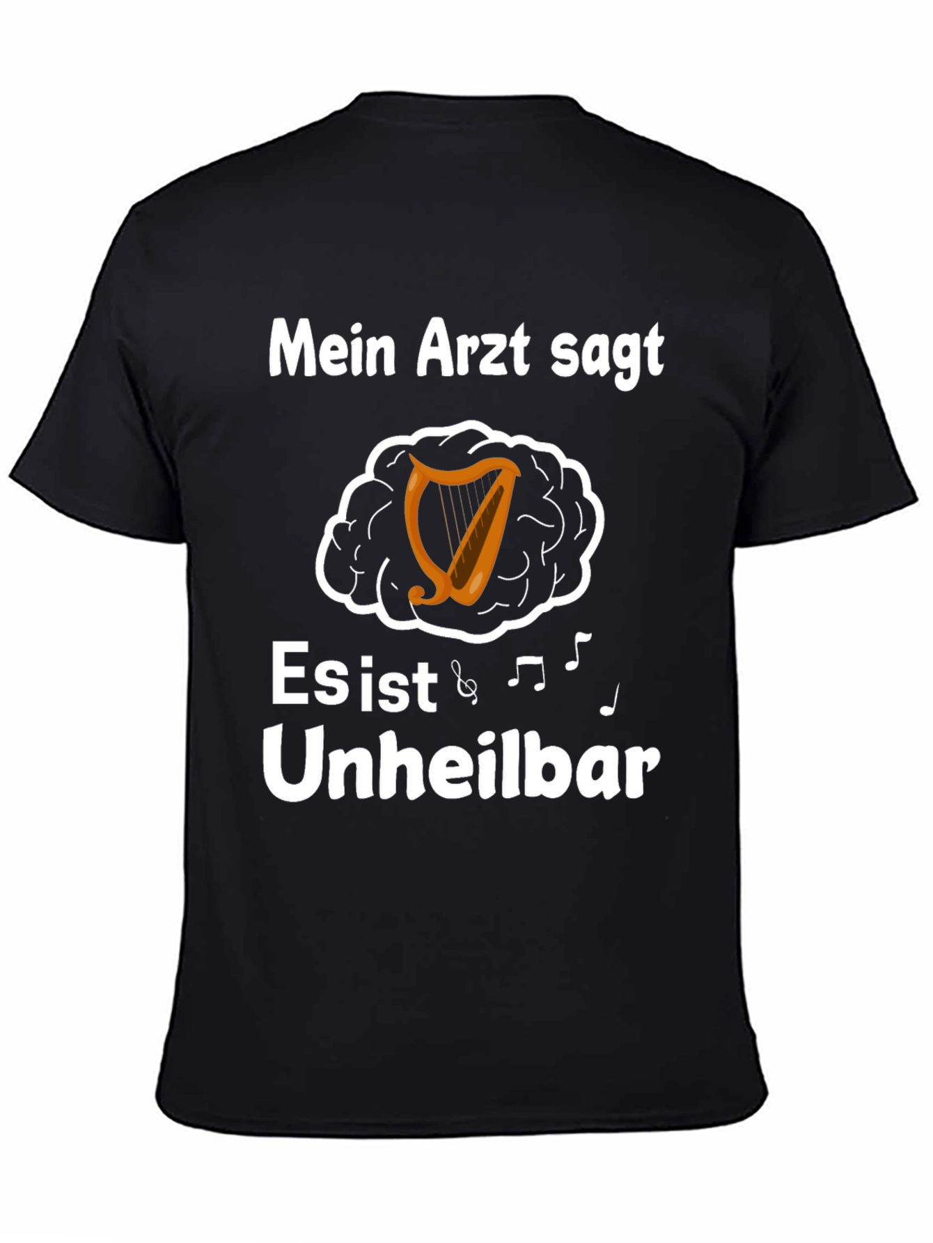 Mein Arzt Sagt T-Shirt Unheilbar Music Harp