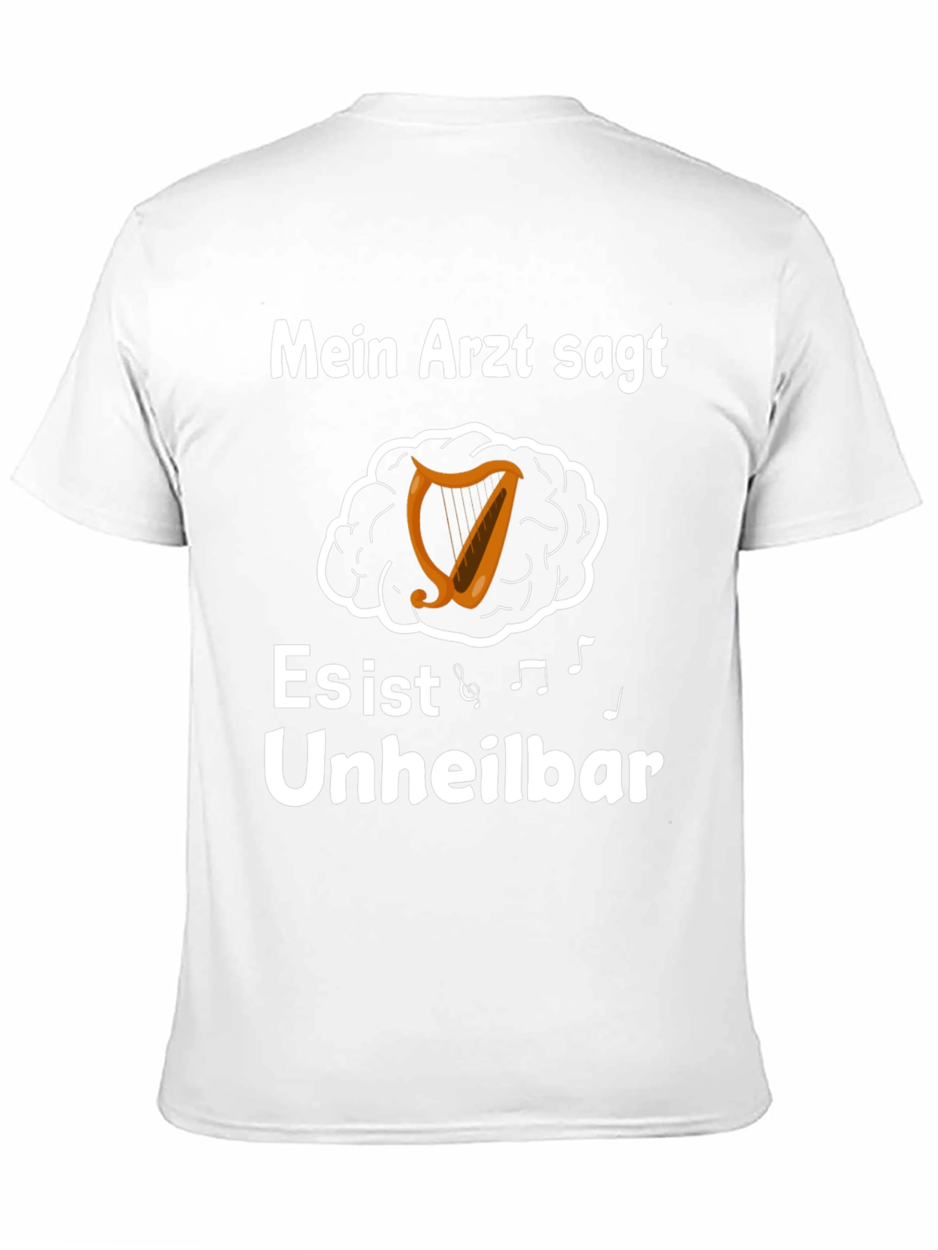 Mein Arzt Sagt T-Shirt Unheilbar Music Harp
