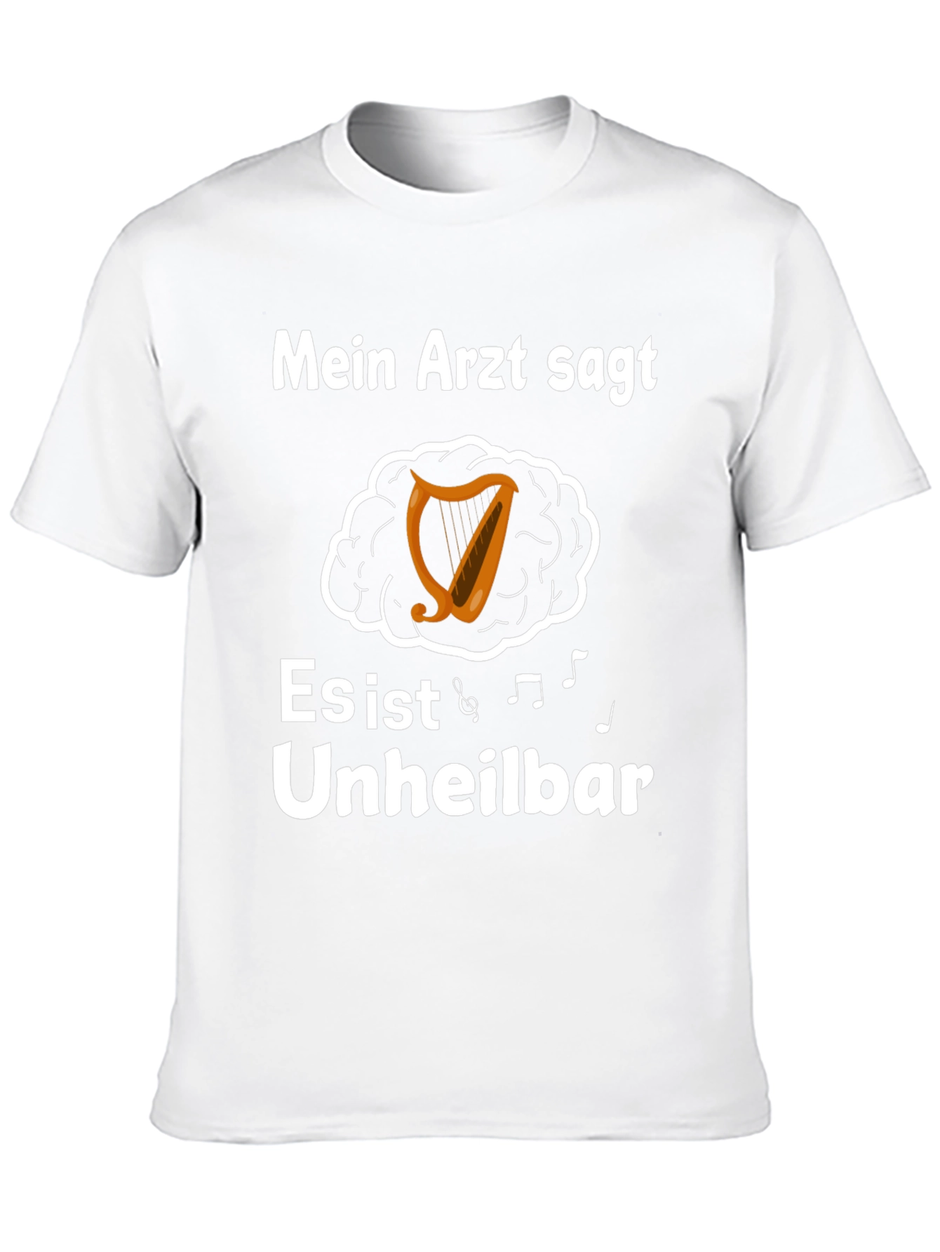 Mein Arzt Sagt T-Shirt Unheilbar Music Harp