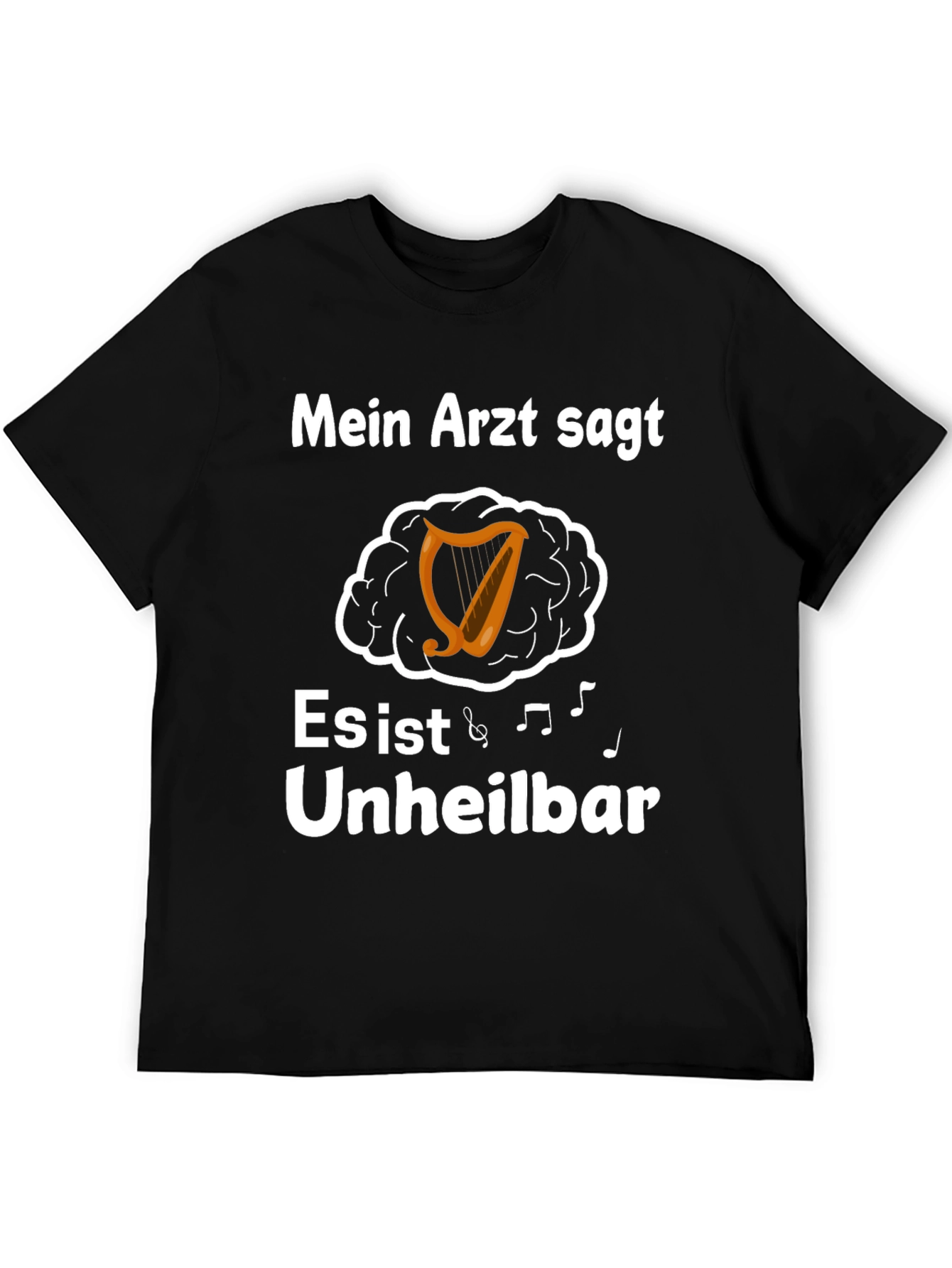 Mein Arzt Sagt T-Shirt Unheilbar Music Harp