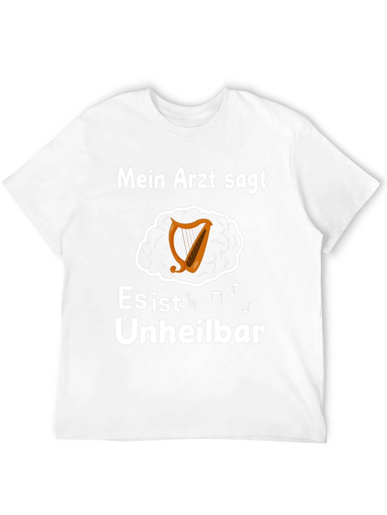 Mein Arzt Sagt T-Shirt Unheilbar Music Harp