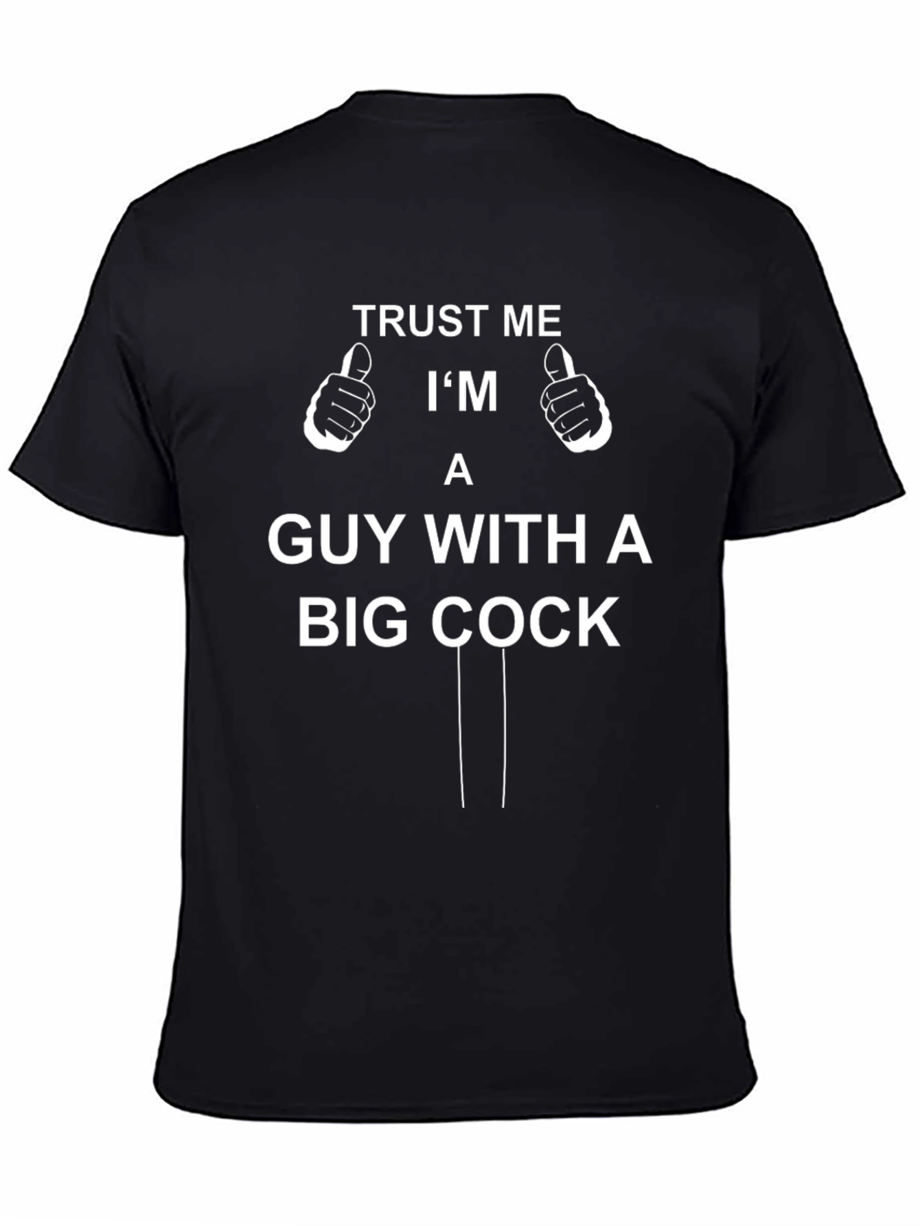 Trust Me T-Shirt Funny Graphic Novelty Tee