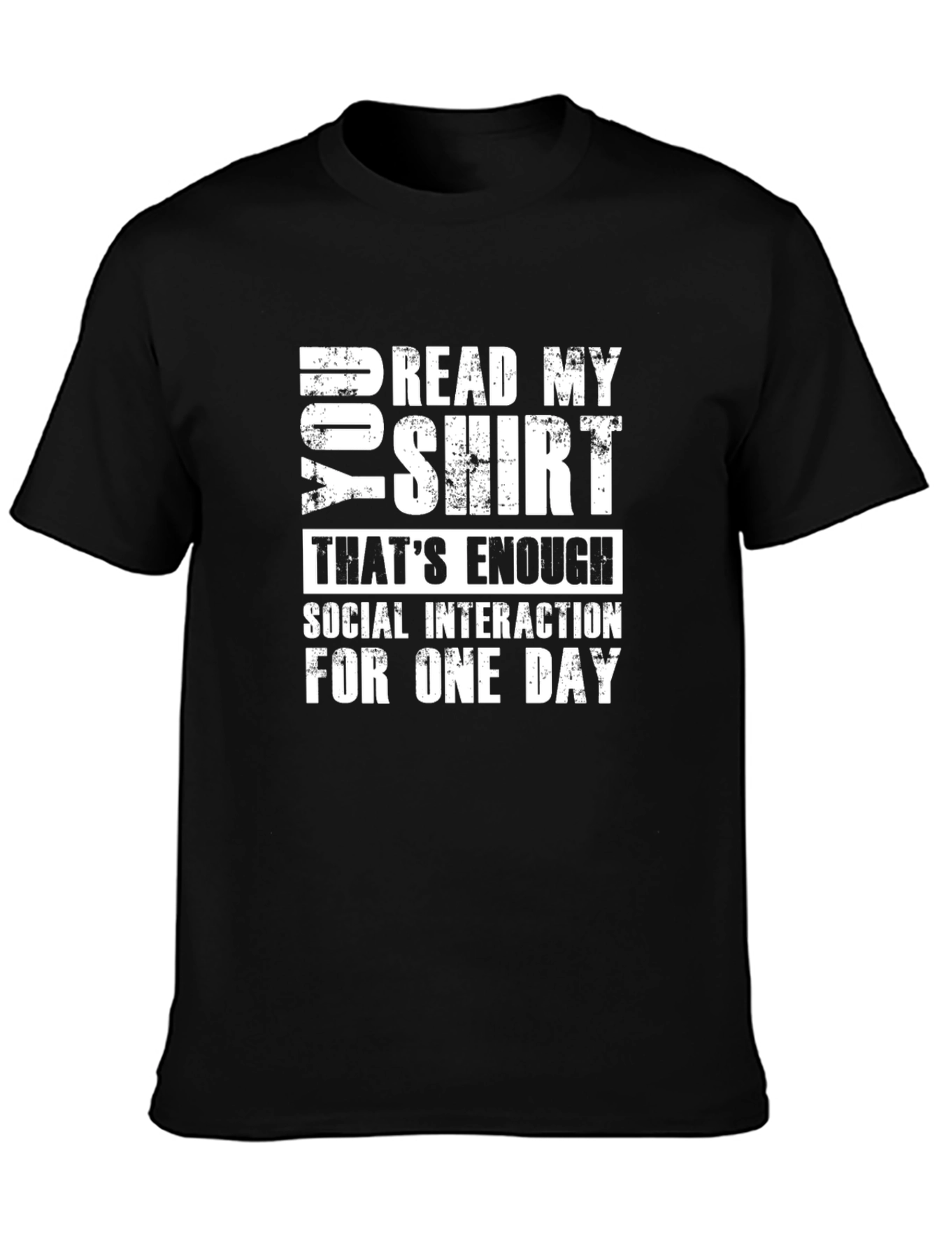 Funny Socially Awkward T-Shirt: Read My Shirt Graphic Tee