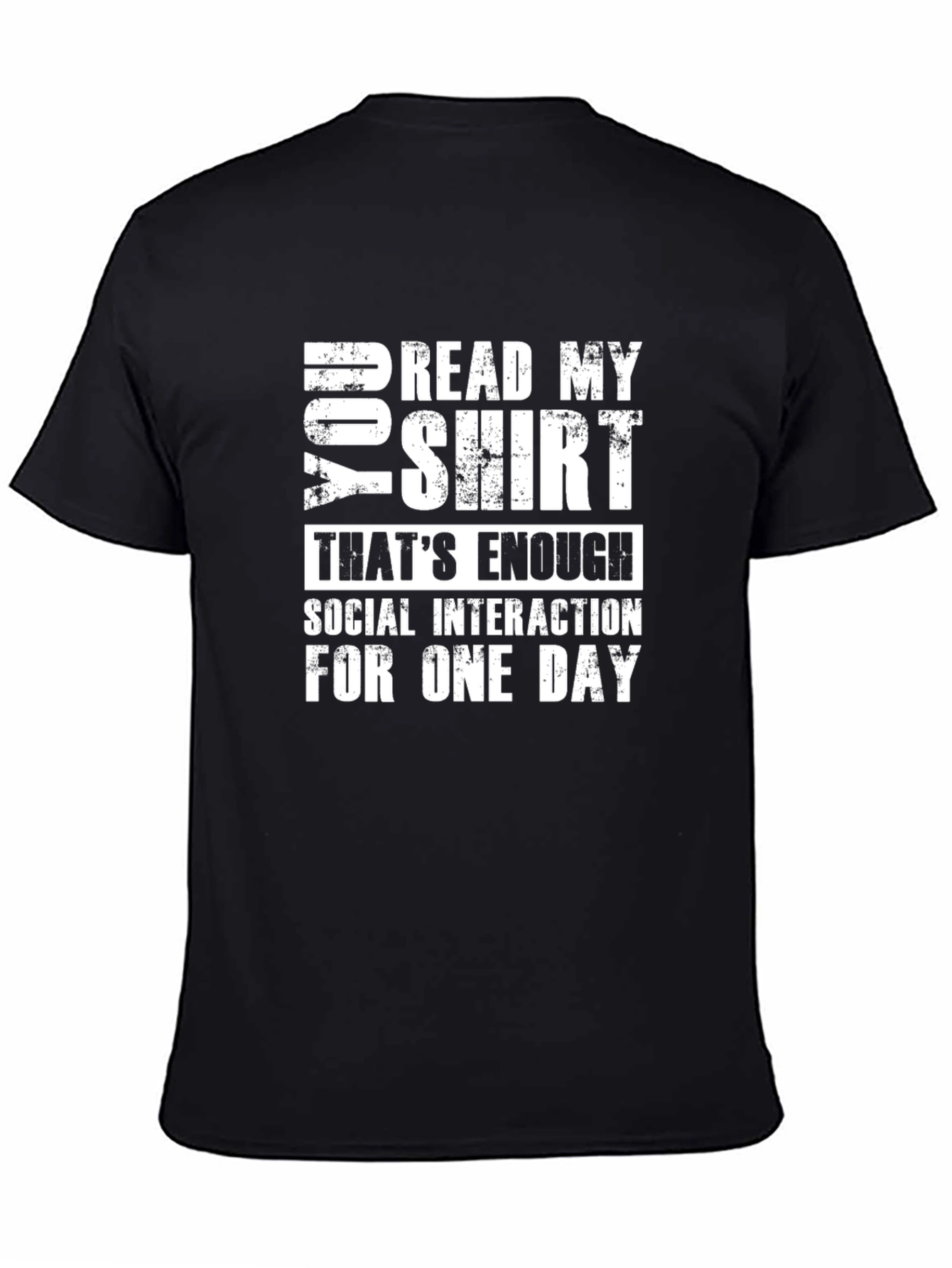 Funny Socially Awkward T-Shirt: Read My Shirt Graphic Tee
