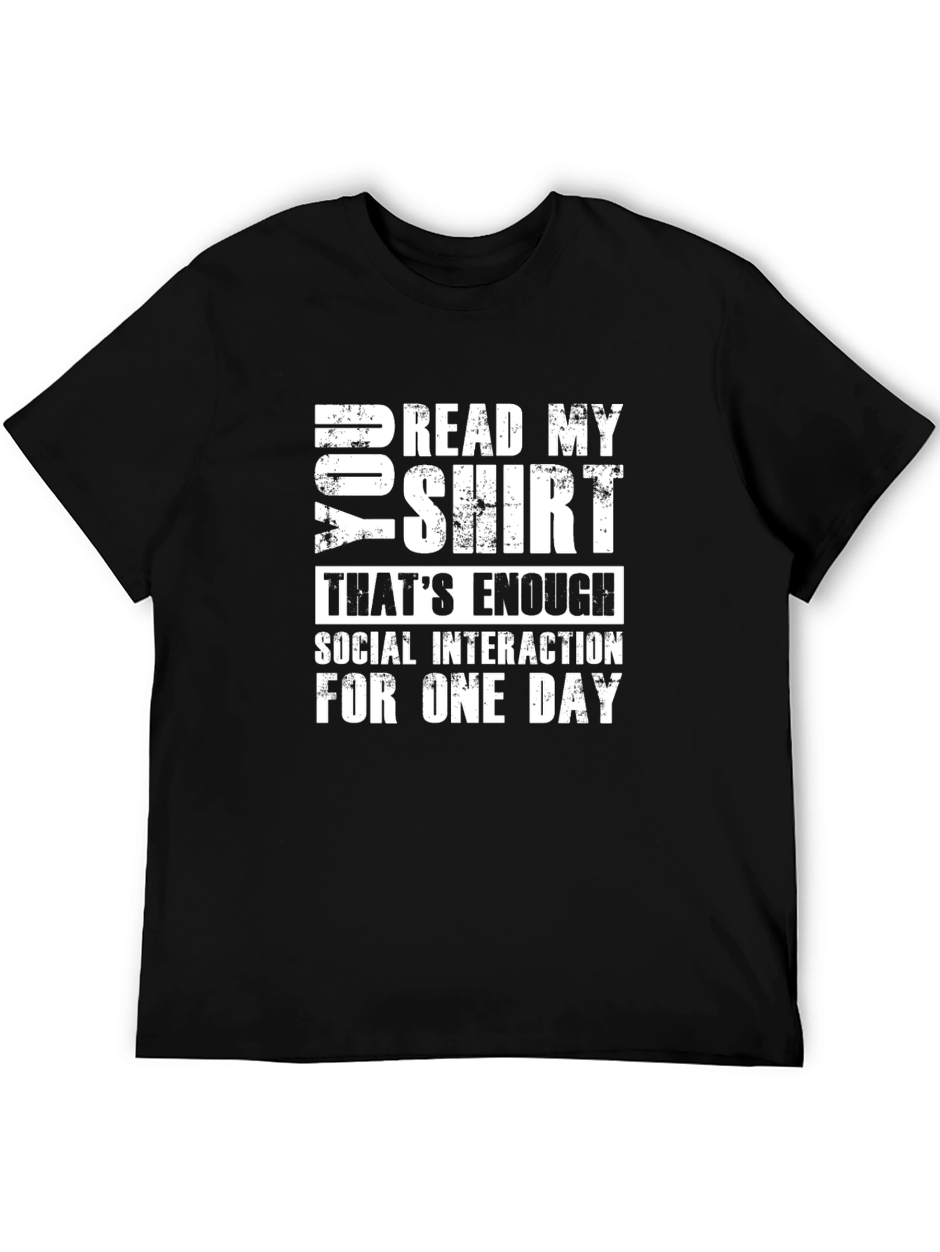 Funny Socially Awkward T-Shirt: Read My Shirt Graphic Tee
