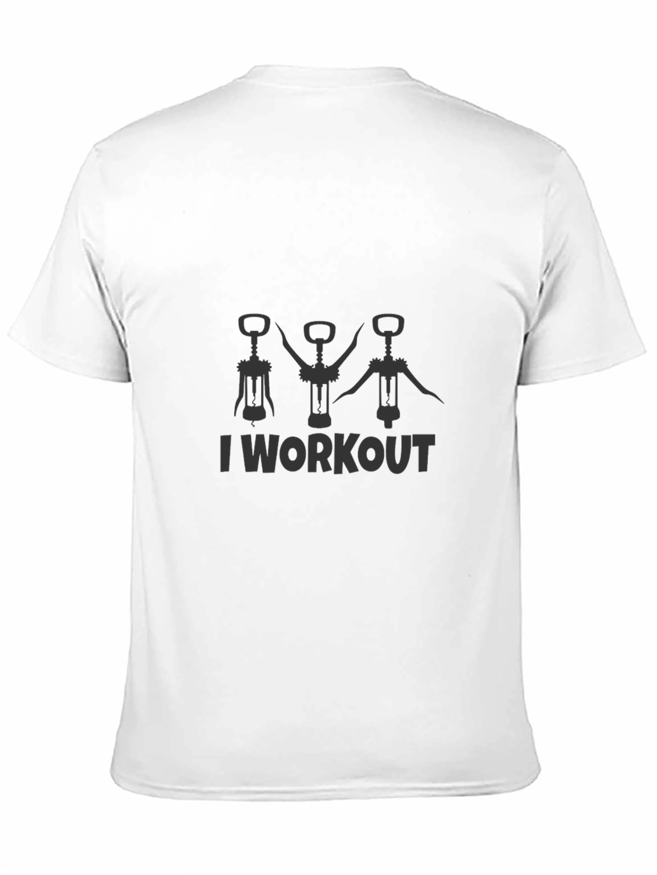 I Workout Wine Opener T-Shirt